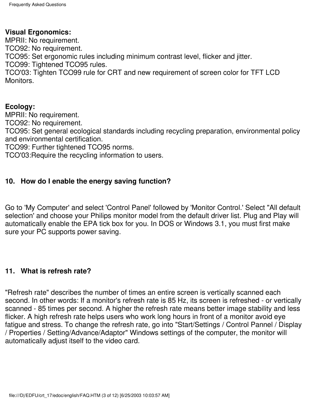 Philips 107P user manual Visual Ergonomics, Ecology, How do I enable the energy saving function?, What is refresh rate? 