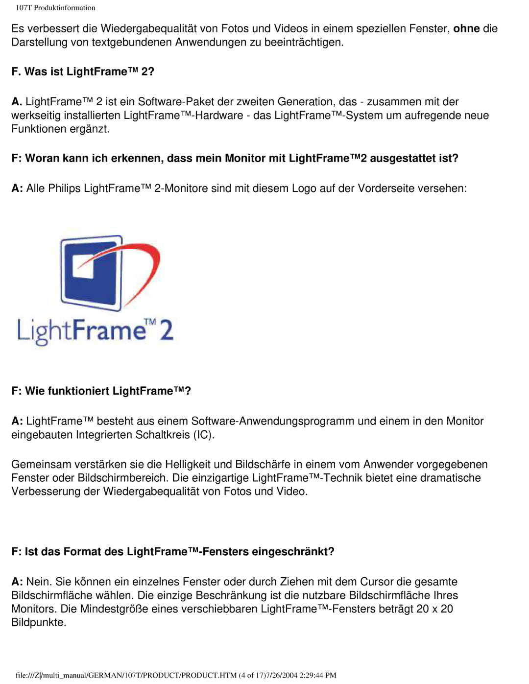 Philips 107T Was ist LightFrame 2?, Wie funktioniert LightFrame?, Ist das Format des LightFrame-Fensters eingeschränkt? 