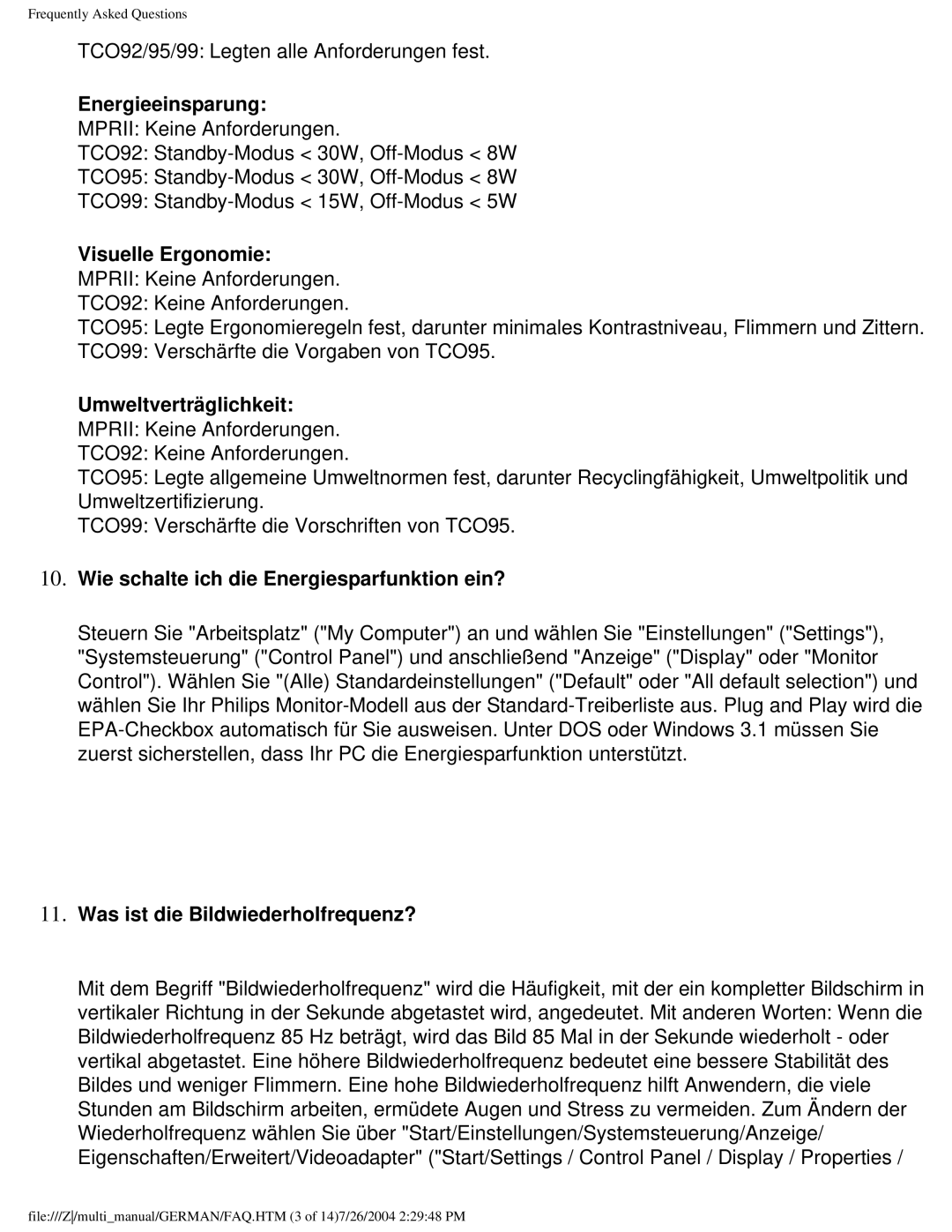 Philips 107T Energieeinsparung, Visuelle Ergonomie, Umweltverträglichkeit, Wie schalte ich die Energiesparfunktion ein? 