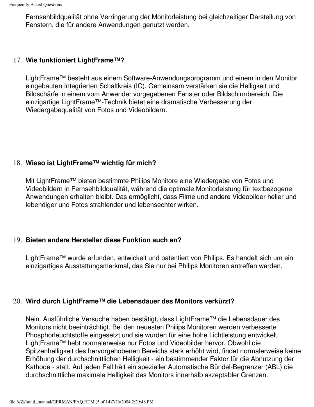 Philips 107T user manual Wieso ist LightFrame wichtig für mich?, Bieten andere Hersteller diese Funktion auch an? 