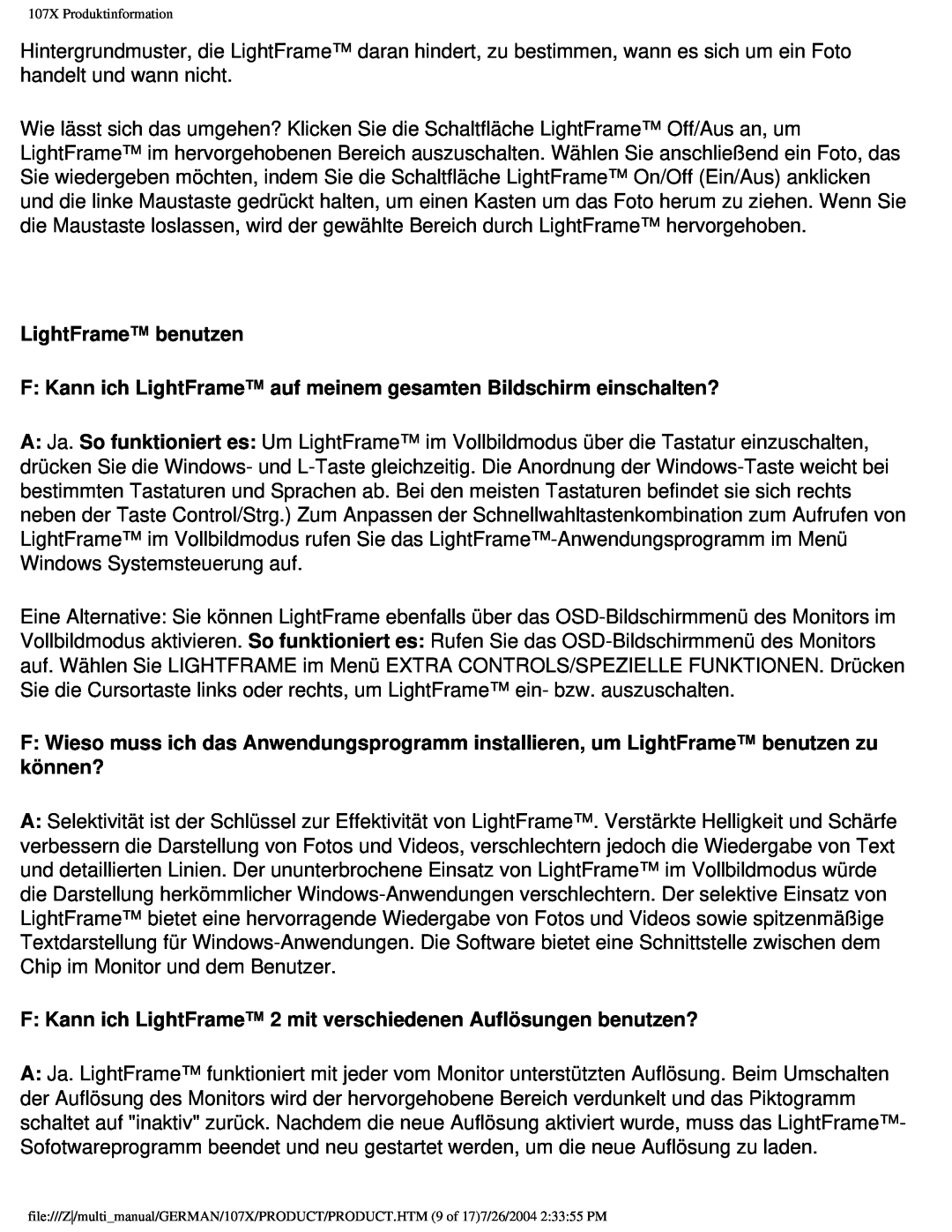 Philips 107X2 user manual LightFrame benutzen, F Kann ich LightFrame auf meinem gesamten Bildschirm einschalten? 