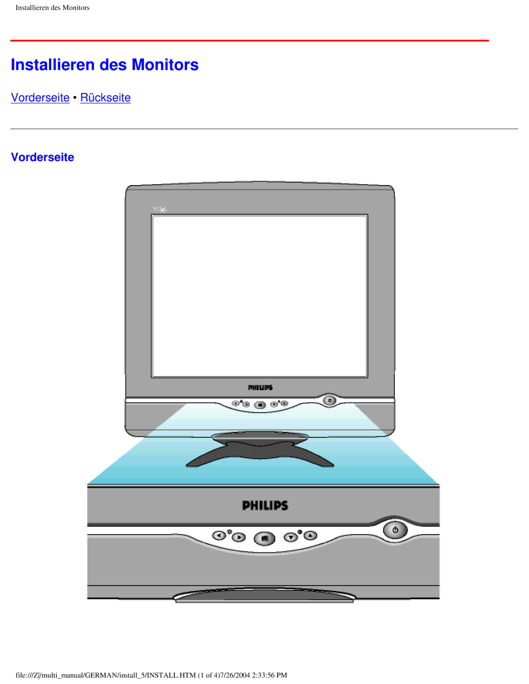 Philips 107X2 user manual Installieren des Monitors 