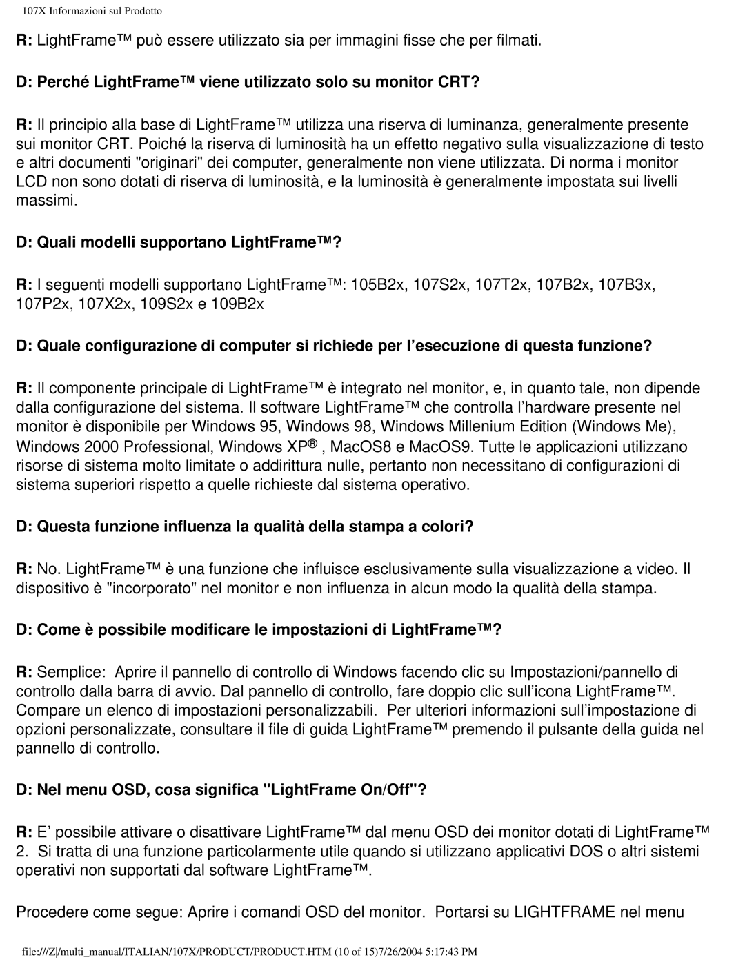 Philips 107X2 user manual Perché LightFrame viene utilizzato solo su monitor CRT?, Quali modelli supportano LightFrame? 