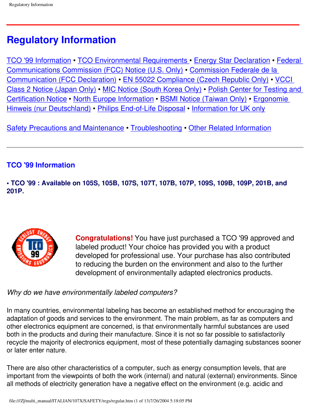 Philips 107X2 user manual Regulatory Information, TCO 99 Information, Why do we have environmentally labeled computers? 