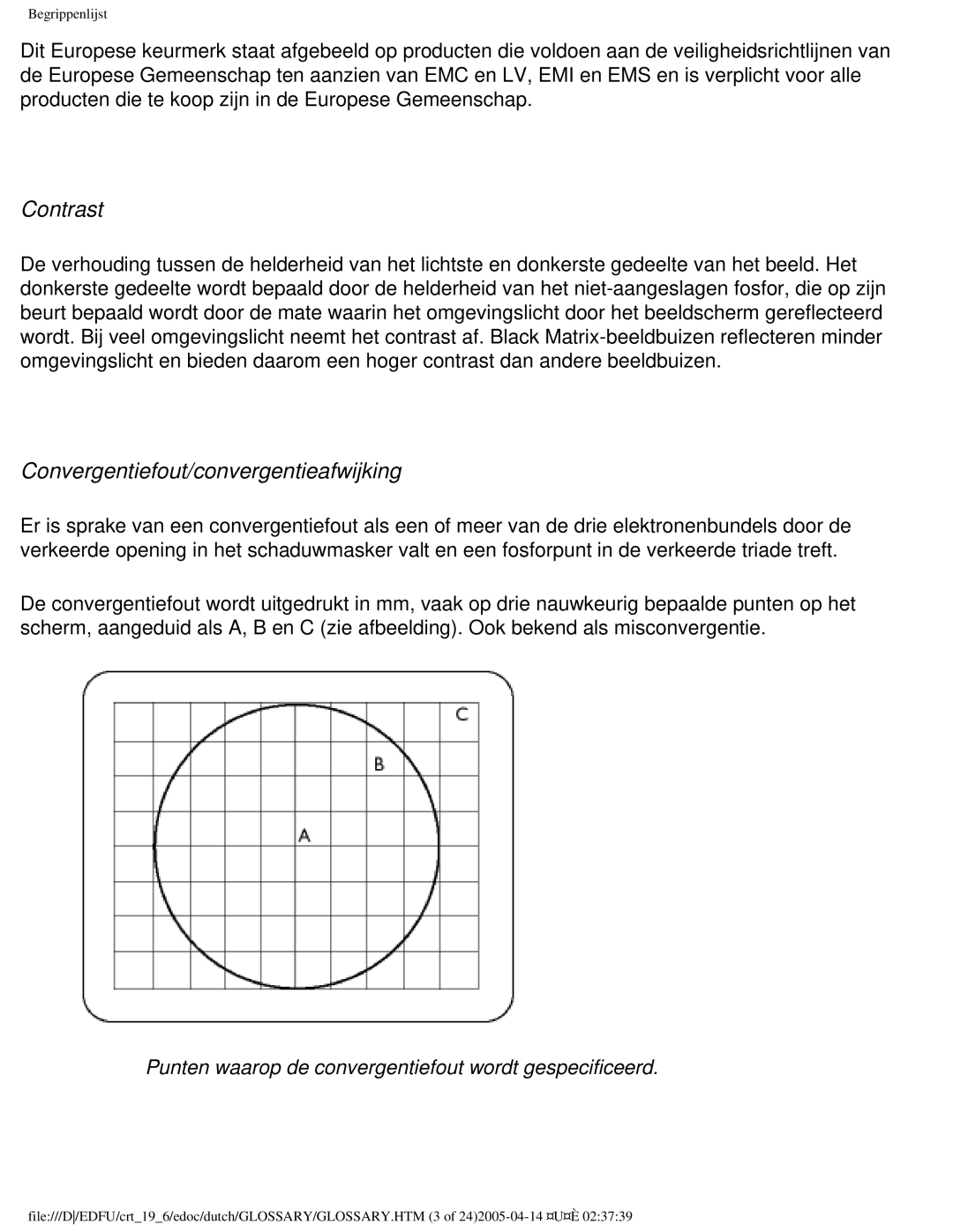 Philips 109B user manual Contrast, Convergentiefout/convergentieafwijking 