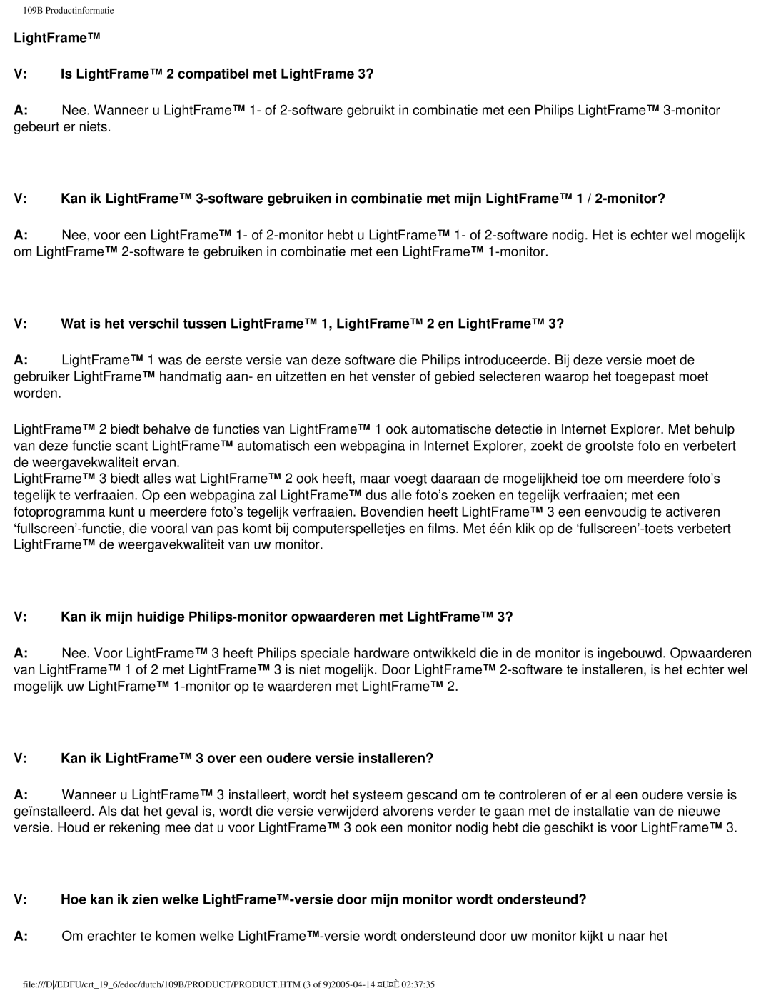 Philips 109B user manual LightFrame Is LightFrame 2 compatibel met LightFrame 3? 