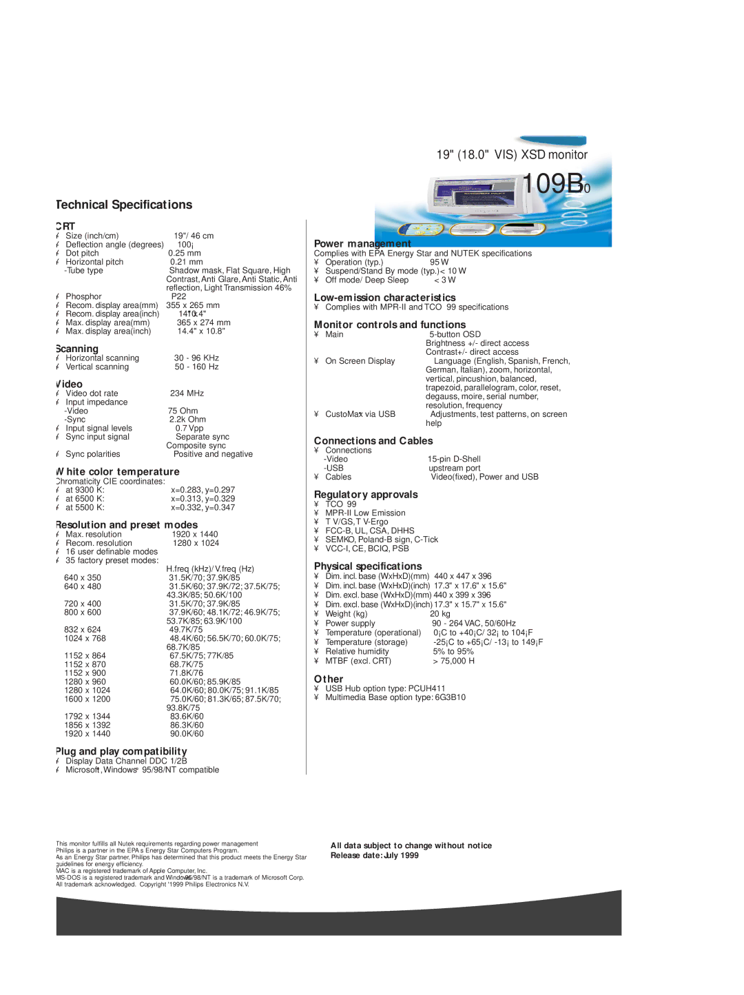 Philips 109B10 Scanning, Video, White color temperature, Resolution and preset modes, Plug and play compatibility, Other 