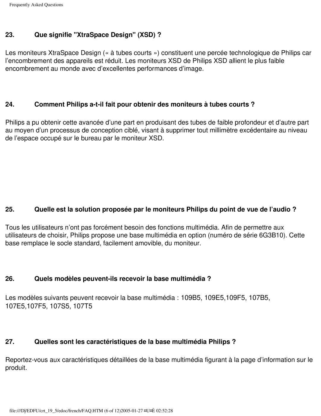 Philips 109ES user manual Que signifie XtraSpace Design XSD ?, Quels modèles peuvent-ils recevoir la base multimédia ? 