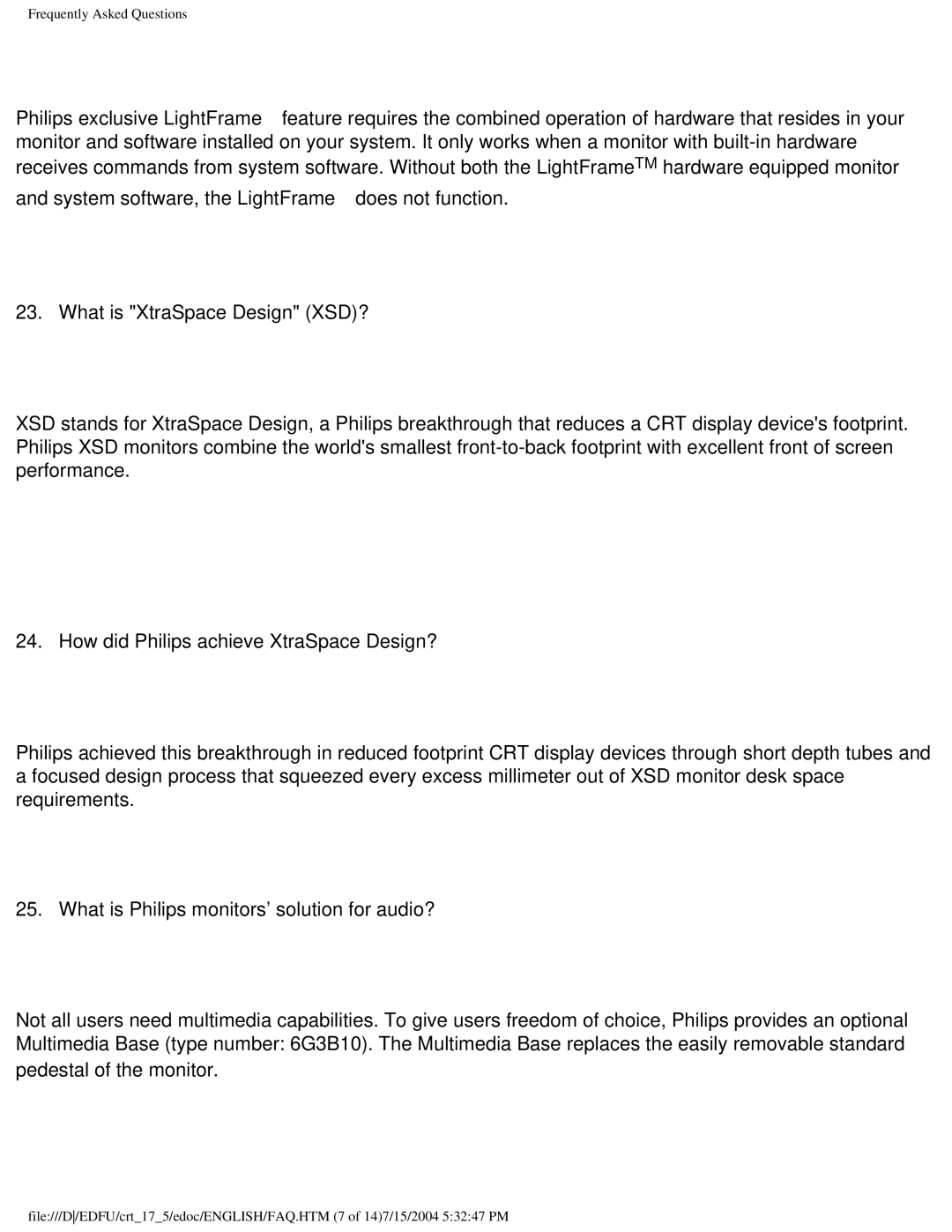 Philips 107T5, 109F5, 107S5, 109B5, 107F5, 107E5 What is XtraSpace Design XSD?, How did Philips achieve XtraSpace Design? 