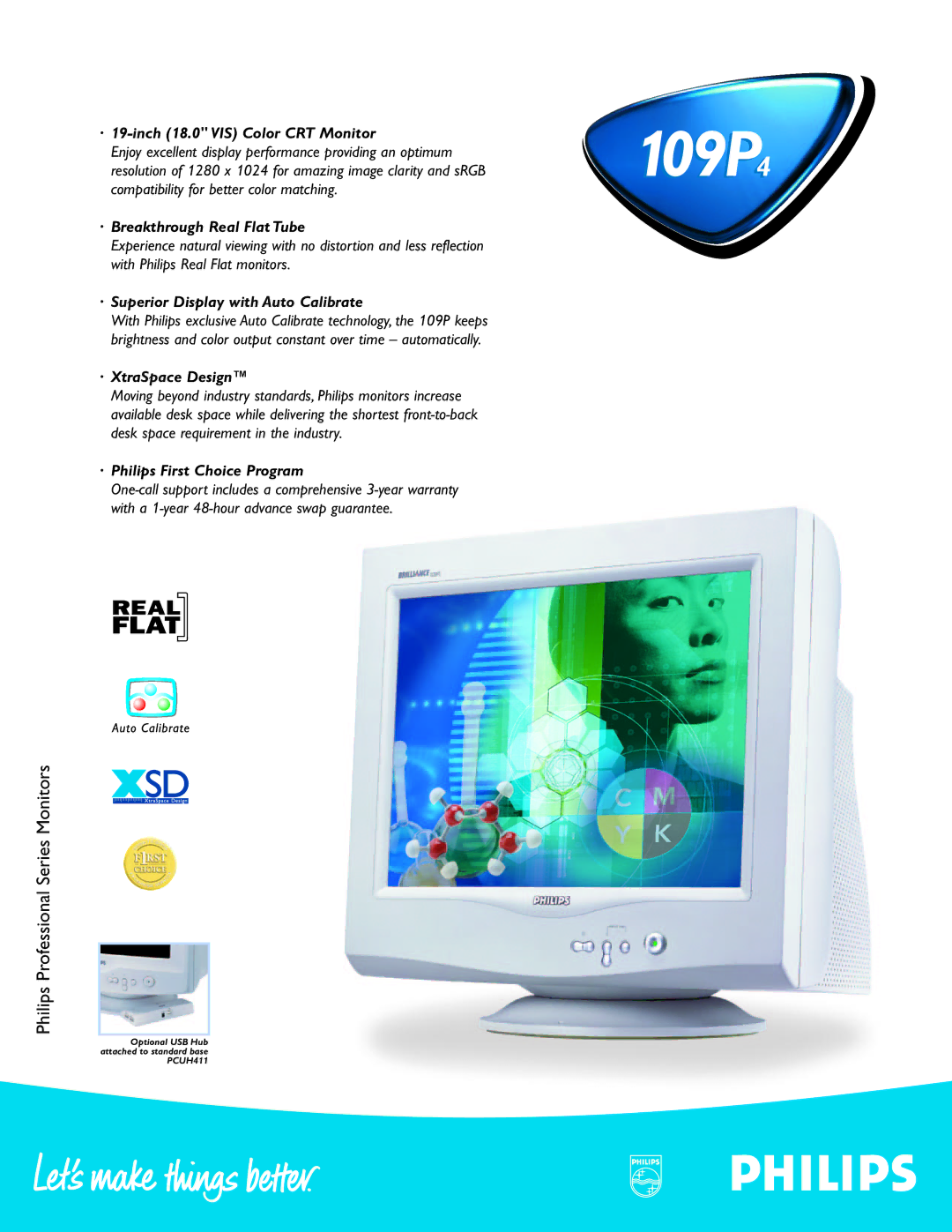 Philips 109P4 warranty · 19-inch 18.0 VIS Color CRT Monitor, · Breakthrough Real Flat Tube, · XtraSpace Design 