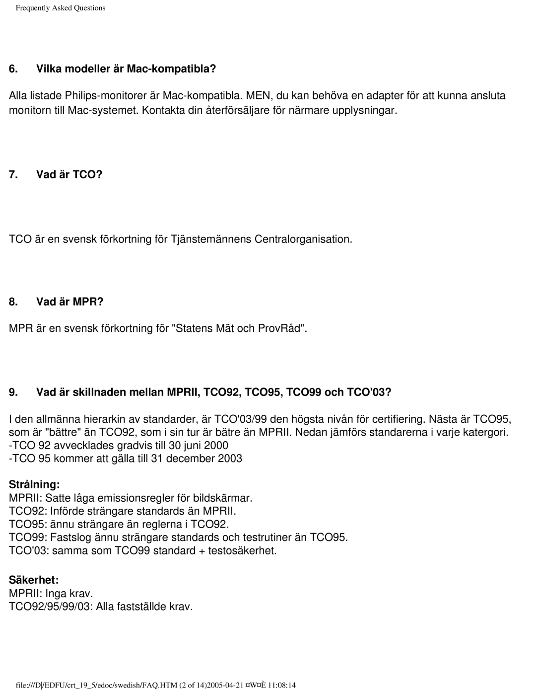 Philips 109P40 user manual Vilka modeller är Mac-kompatibla?, Vad är TCO?, Vad är MPR?, Strålning, Säkerhet 