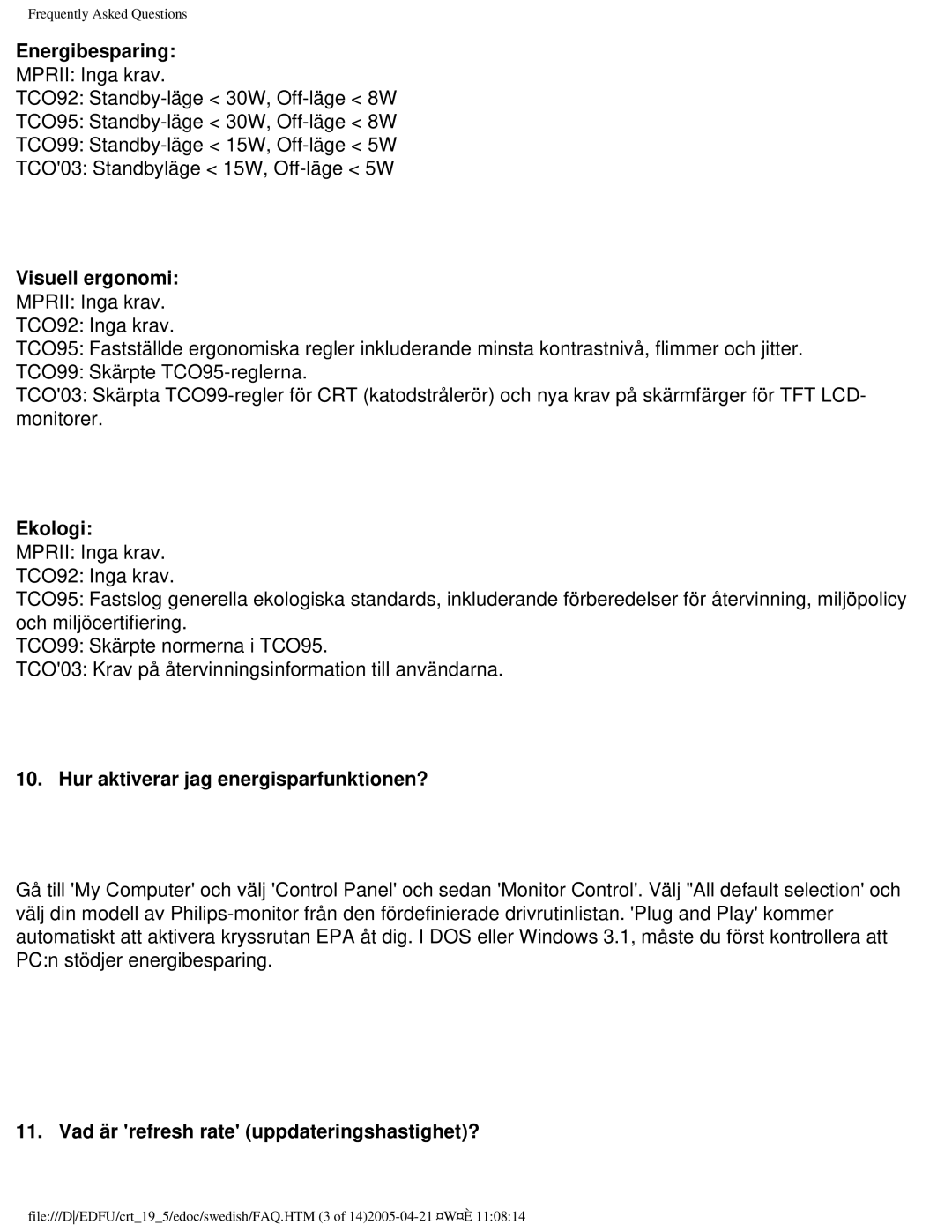 Philips 109P40 user manual Energibesparing, Visuell ergonomi, Ekologi, Hur aktiverar jag energisparfunktionen? 