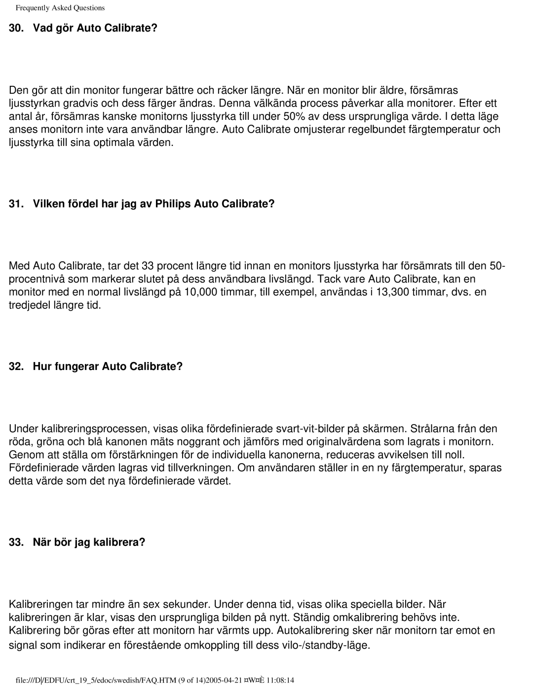 Philips 109P40 Vad gör Auto Calibrate?, Vilken fördel har jag av Philips Auto Calibrate?, Hur fungerar Auto Calibrate? 