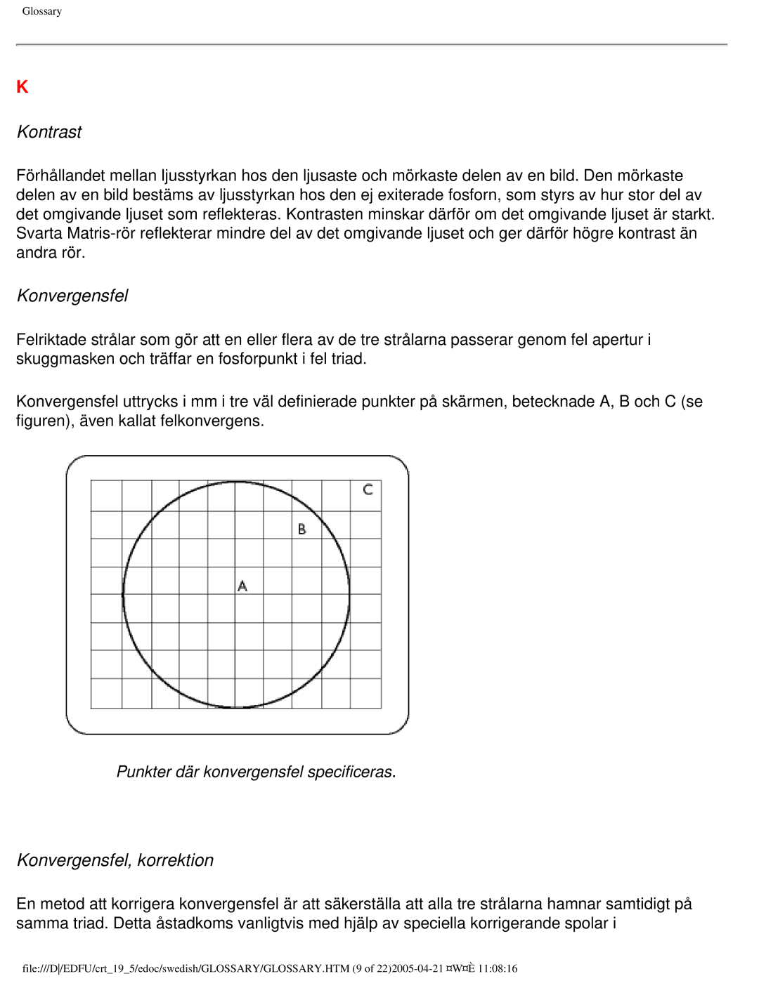 Philips 109P40 user manual Kontrast, Konvergensfel, korrektion 