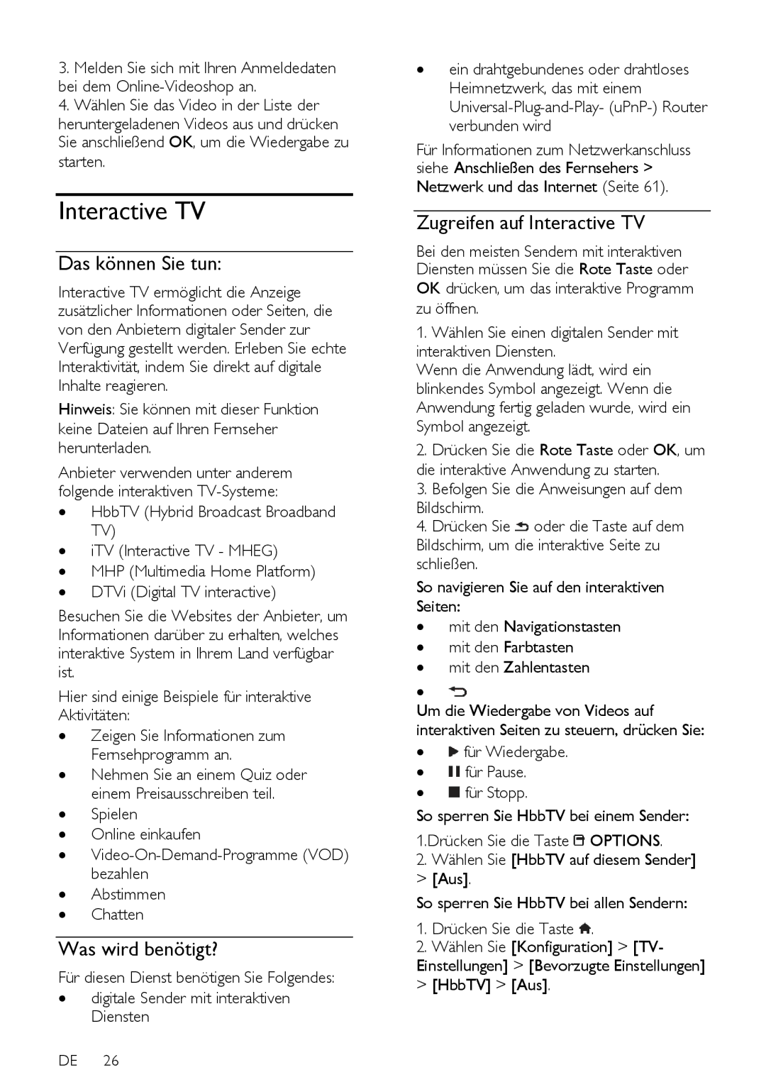 Philips 12, PFL5xx7T, PFL5xx7K, 60, PFL5xx7H Zugreifen auf Interactive TV, ∙ für Wiedergabe ∙ für Pause ∙ für Stopp 