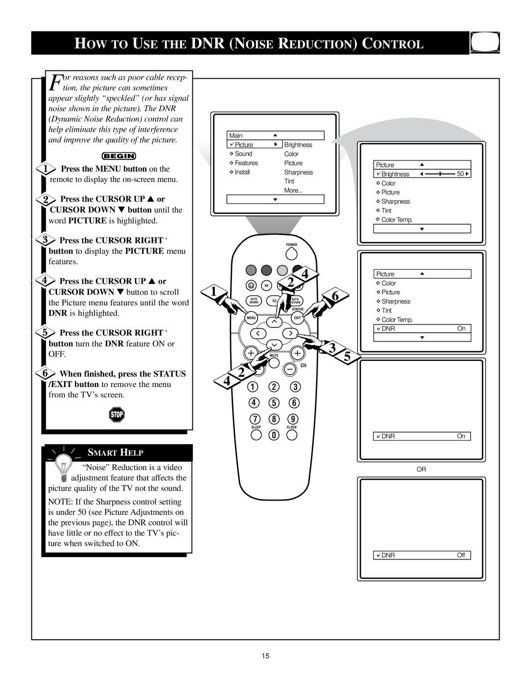 Philips 13PR12W99 manual HOW to USE the DNR Noise Reduction Control, Press the Cursor UP or, Press the Cursor Right 