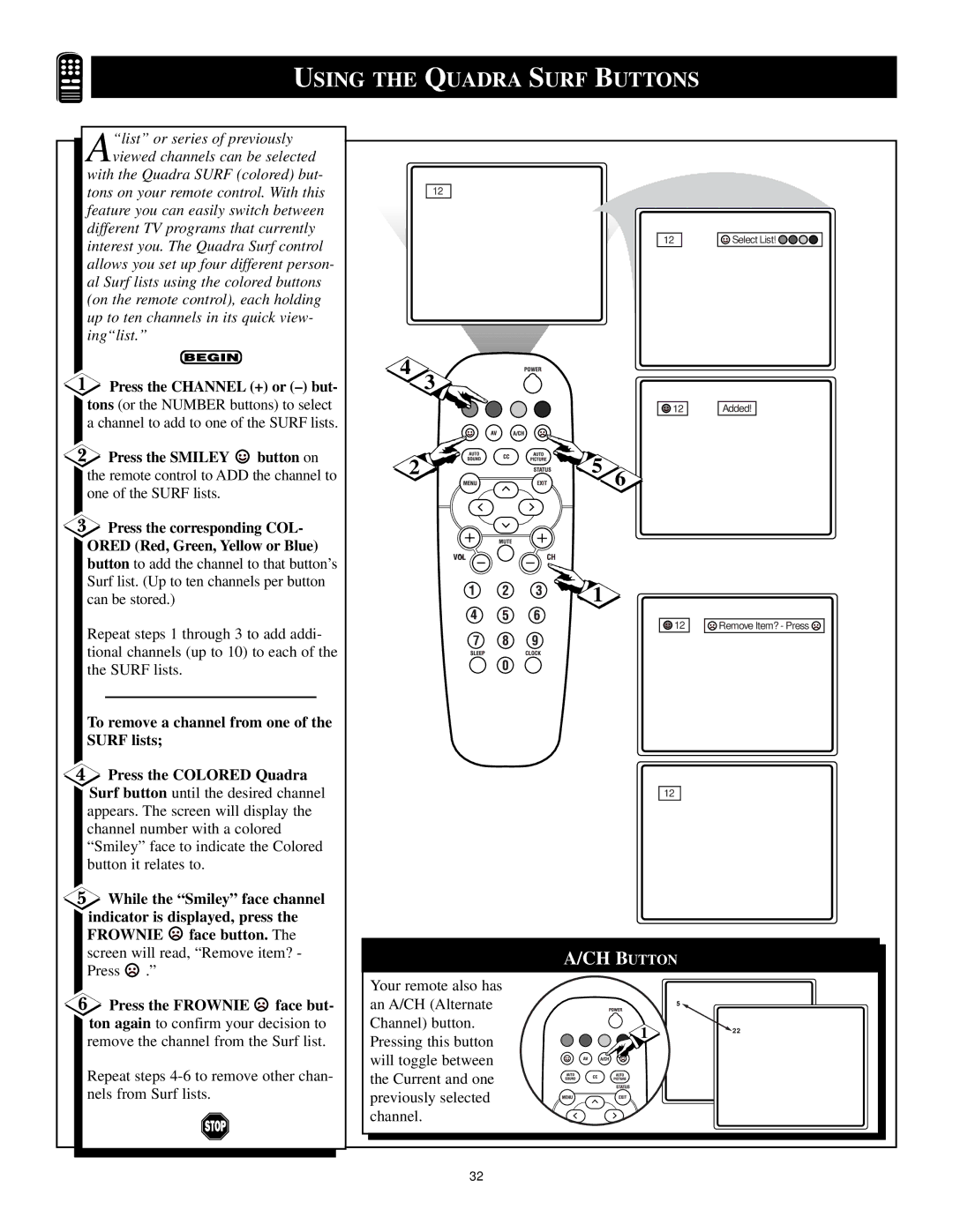 Philips 13PR12W99 manual Press the Channel + or but, Press the Smiley Button on, Face button, Press the Frownie Face but 