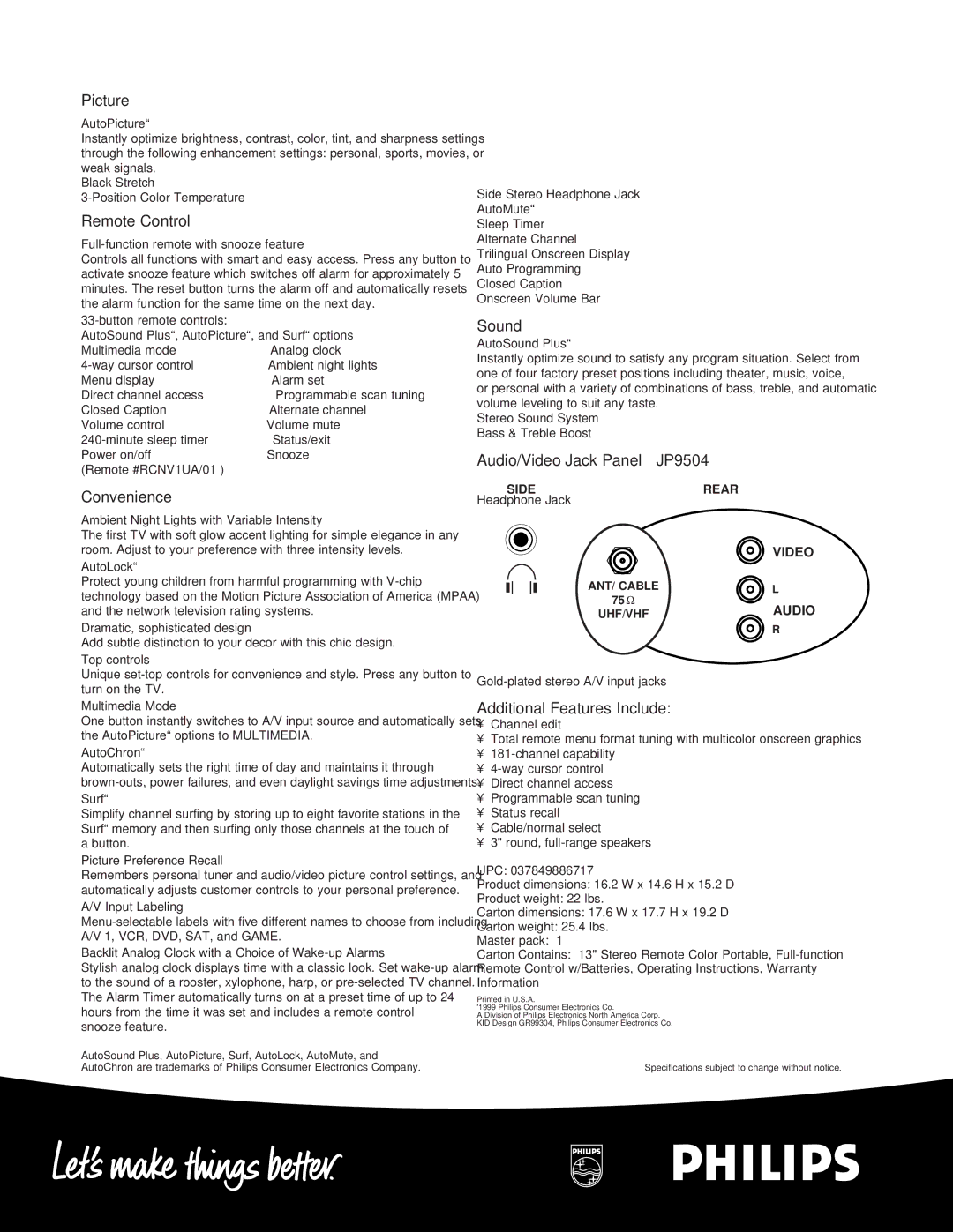 Philips 13PT manual Picture, Remote Control, Convenience, Sound, Audio/Video Jack Panel JP9504, Additional Features Include 