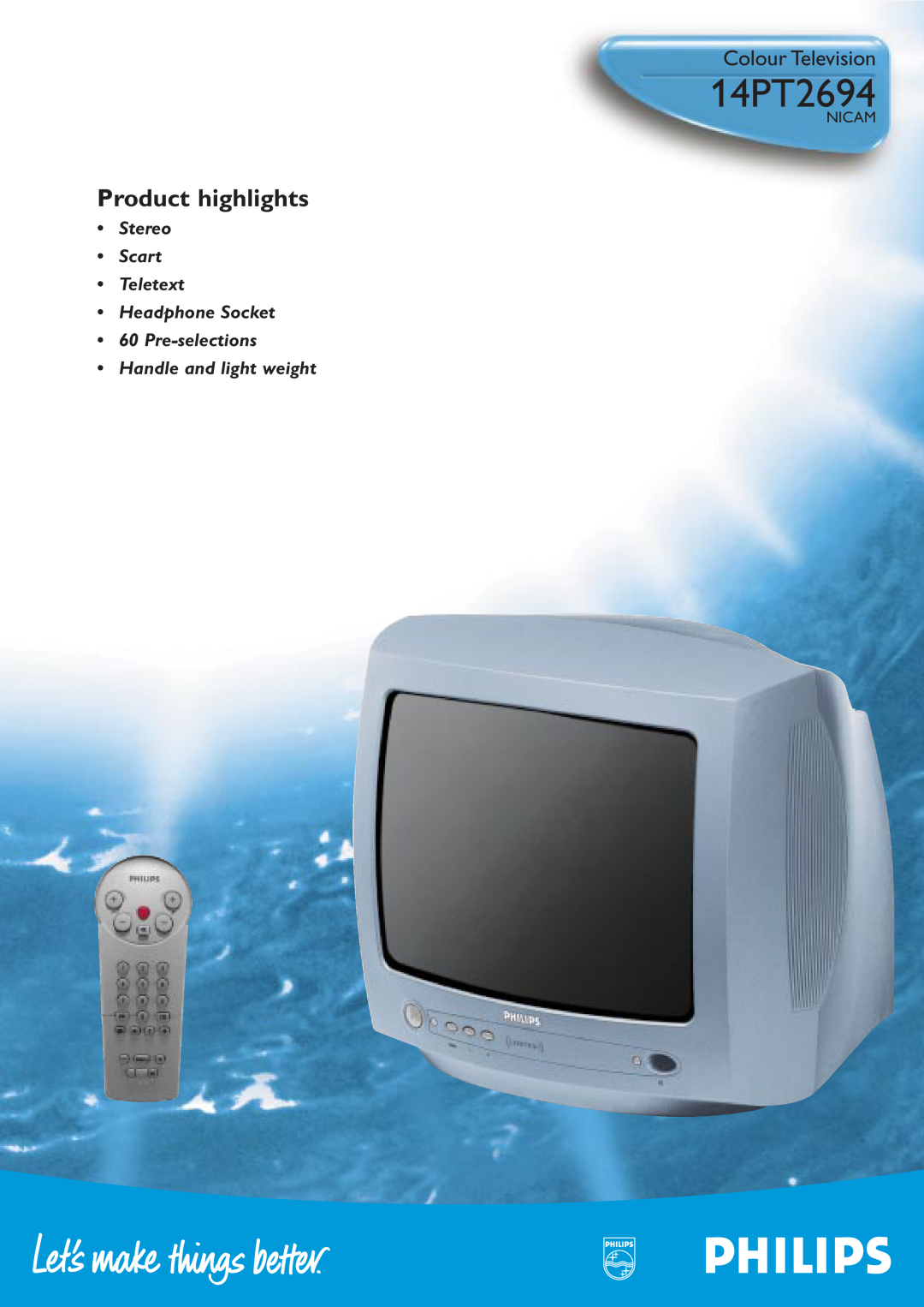 Philips 14PT2694 manual Colour Television, Nicam, Product highlights, Handle and light weight 