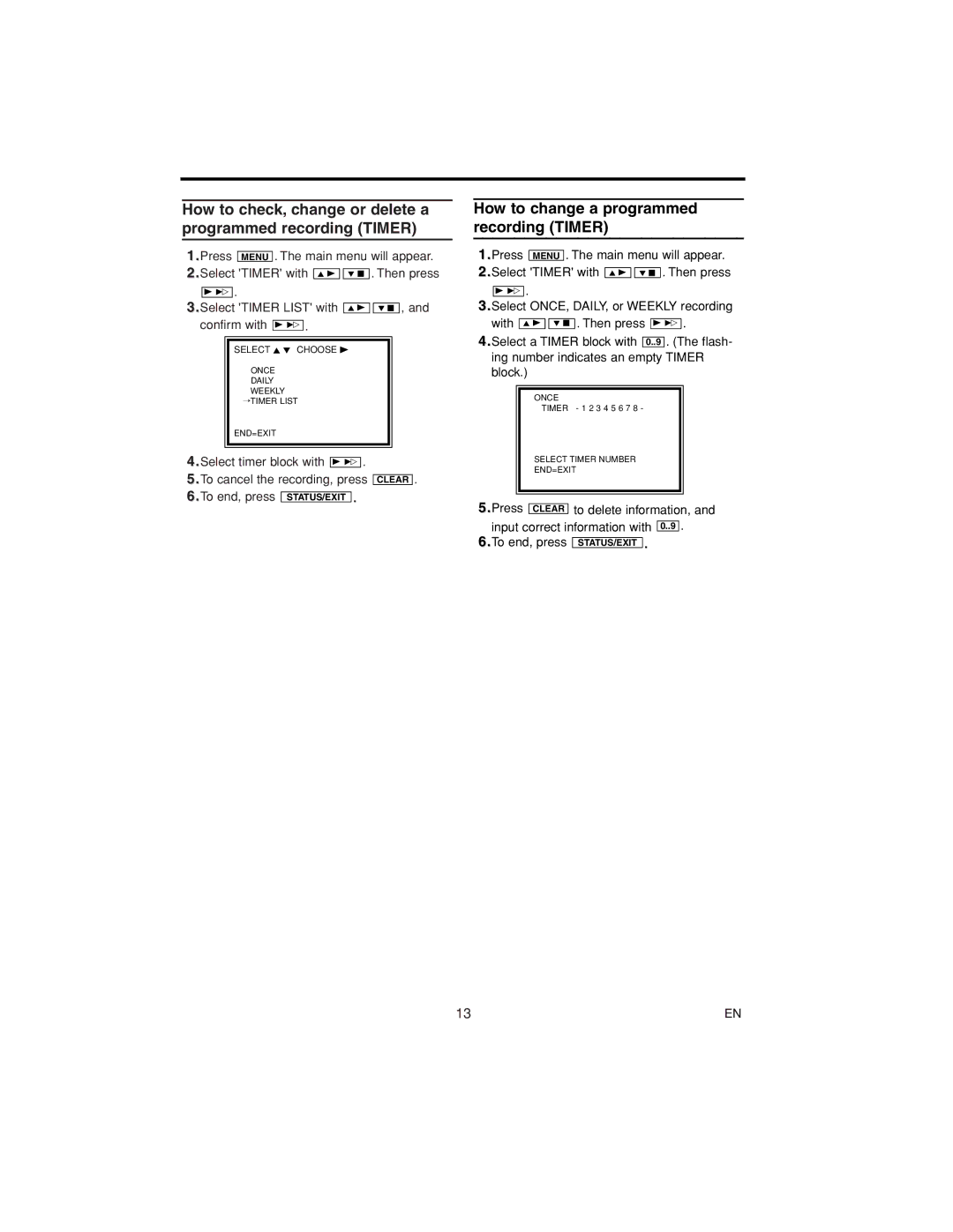 Philips 14PV111/07 How to check, change or delete a programmed recording Timer, How to change a programmed recording Timer 