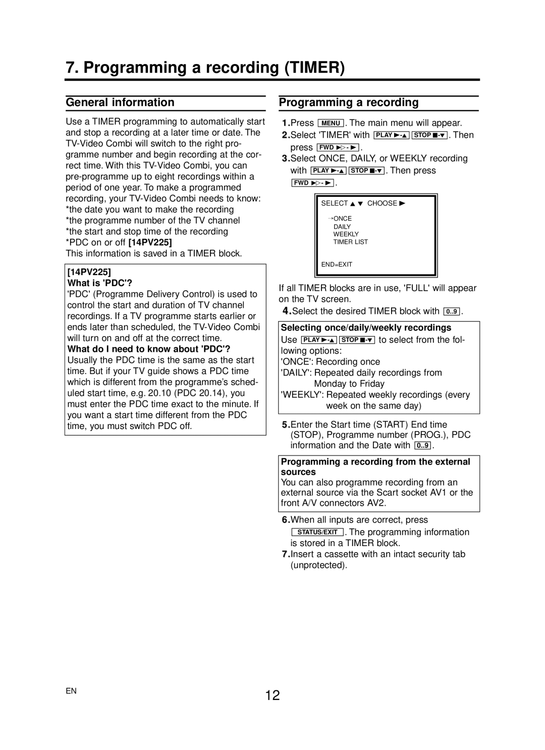 Philips 14PV225/07, 14PV425/07, 14PV422/07 Programming a recording Timer, 14PV225 What is PDC?, Then, Select Timer with 