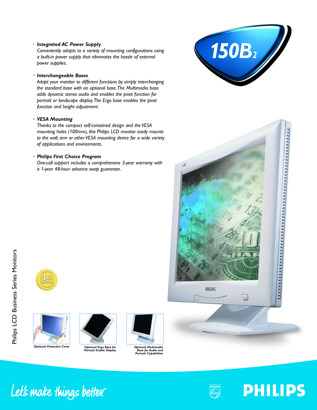 Philips 150B2 warranty Philips LCD Business Series Monitors, · Integrated AC Power Supply, ·Interchangeable Bases 