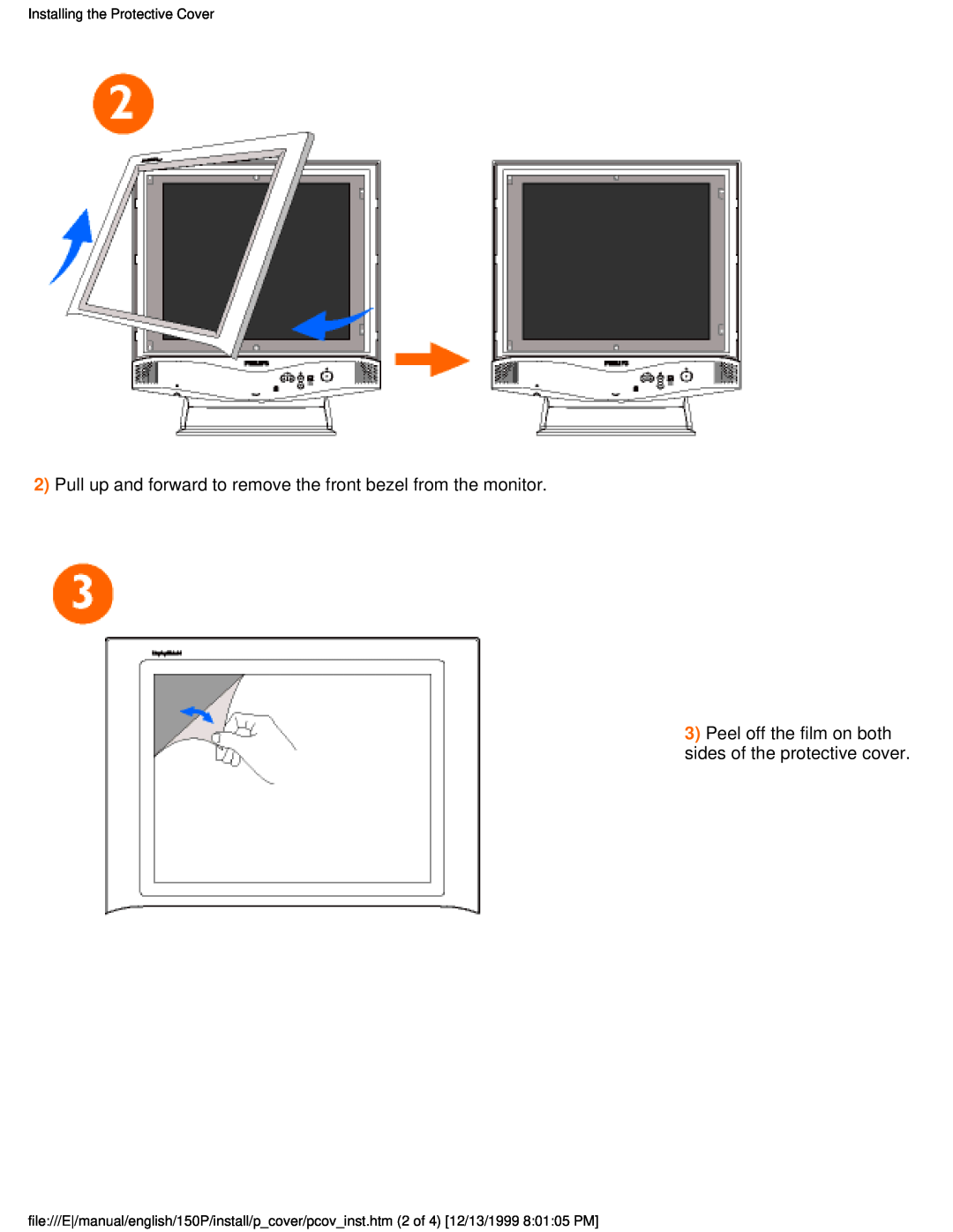 Philips 150P user manual Pull up and forward to remove the front bezel from the monitor, Installing the Protective Cover 