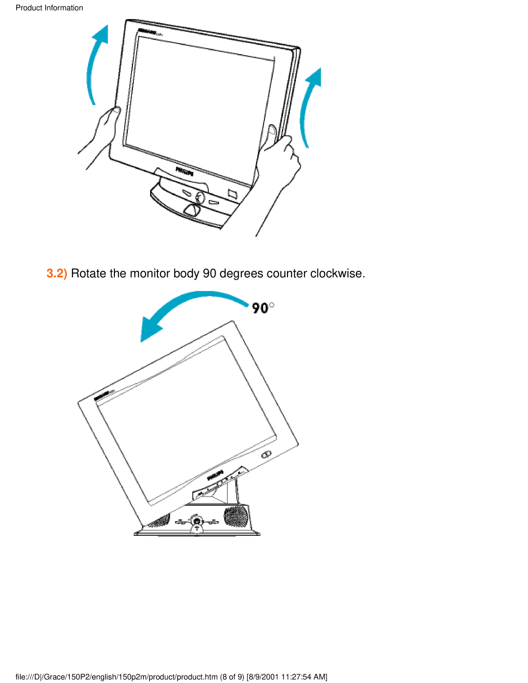 Philips 150P2G user manual Rotate the monitor body 90 degrees counter clockwise 