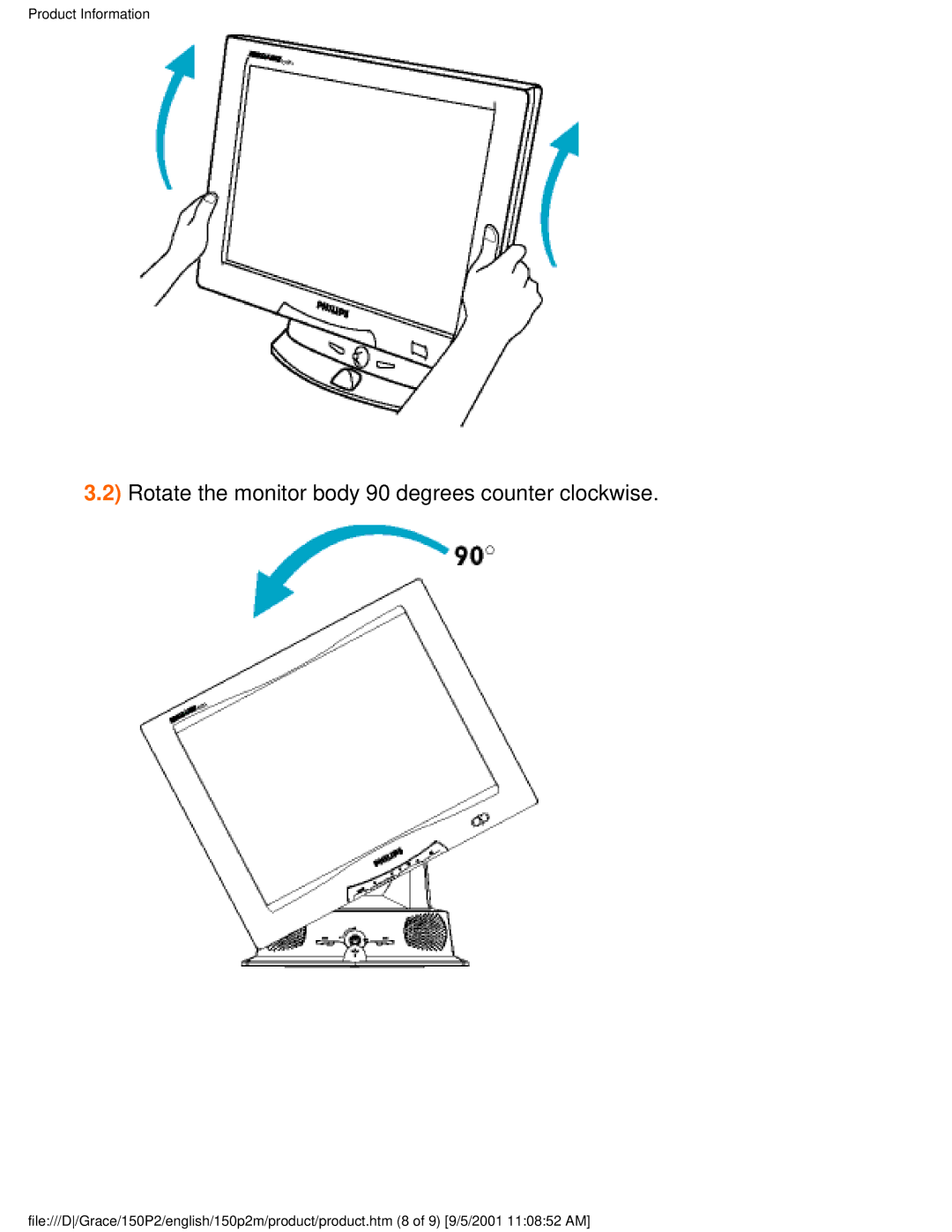 Philips 150P2M user manual Rotate the monitor body 90 degrees counter clockwise 