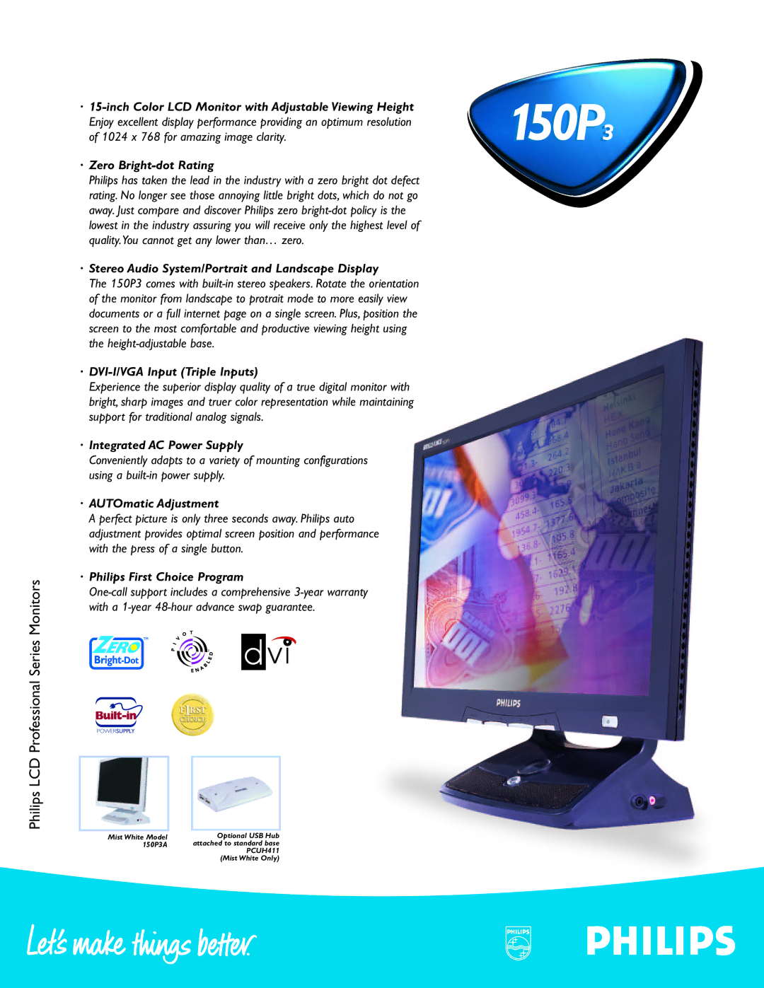 Philips 150P3 warranty · 15-inch Color LCD Monitor with Adjustable Viewing Height, · DVI-I/VGA Input Triple Inputs 