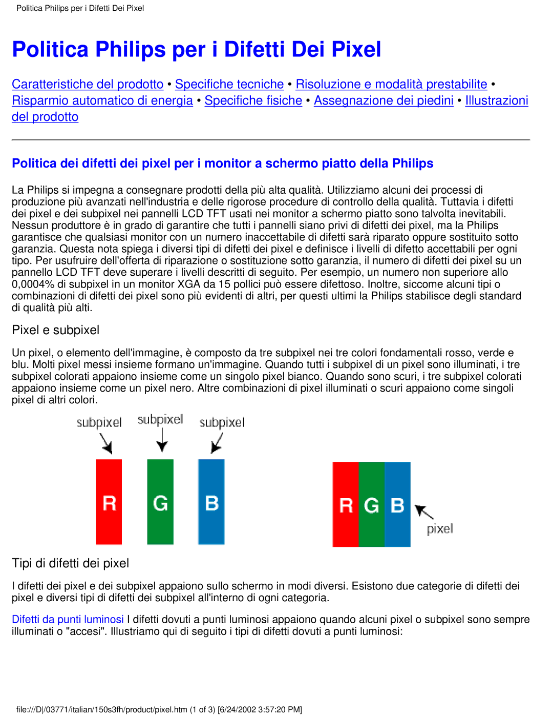 Philips 150S3S user manual Politica Philips per i Difetti Dei Pixel, Pixel e subpixel, Tipi di difetti dei pixel 