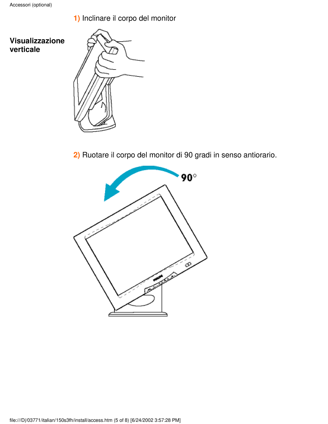 Philips 150S3S user manual Inclinare il corpo del monitor, Ruotare il corpo del monitor di 90 gradi in senso antiorario 