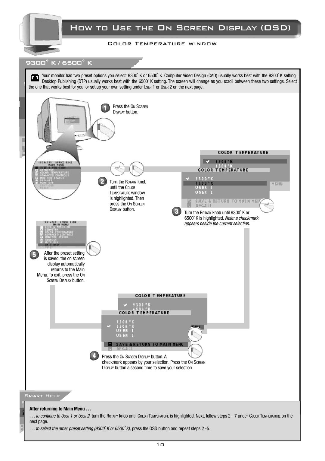 Philips 15B2322Q appendix 9300˚ K / 6500˚ K, Press the on Screen Display button. a, After returning to Main Menu 