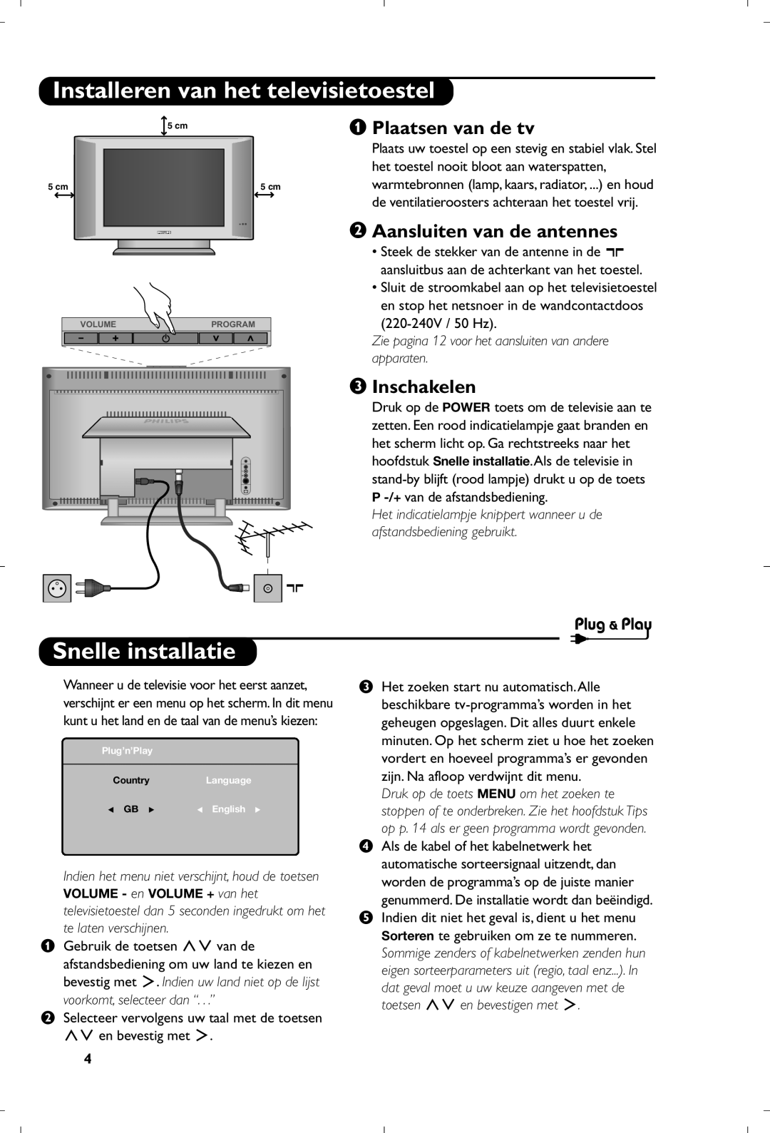 Philips 15PF4110/58 manual Installeren van het televisietoestel, Snelle installatie, Plaatsen van de tv, Inschakelen 