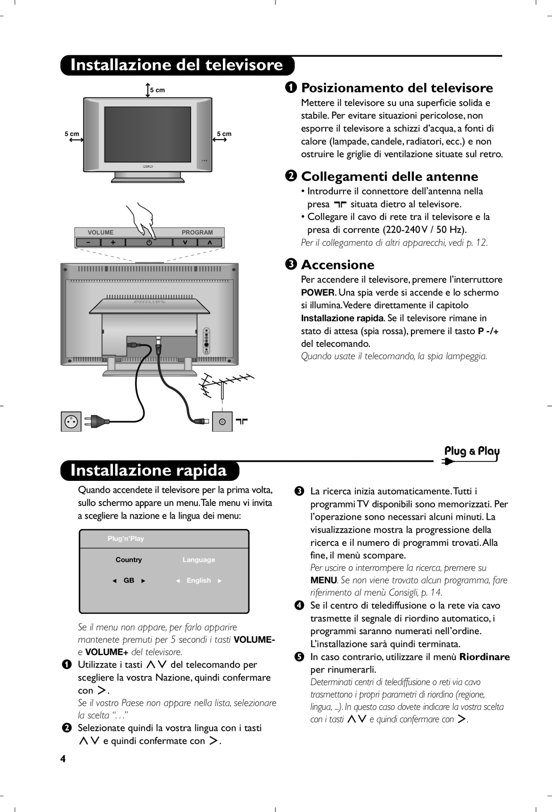 Philips 15PF4110/58 manual Installazione del televisore, Installazione rapida, Posizionamento del televisore, Accensione 