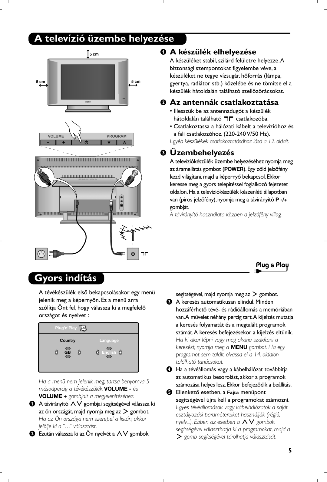 Philips 15PF5120/58 manual Televízió üzembe helyezése, Gyors indítás, Készülék elhelyezése, Az antennák csatlakoztatása 