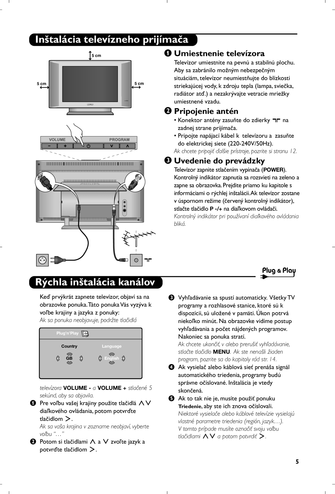 Philips 15PF5120/58 Inštalácia televízneho prijímača, Rýchla inštalácia kanálov, Umiestnenie televízora, Pripojenie antén 