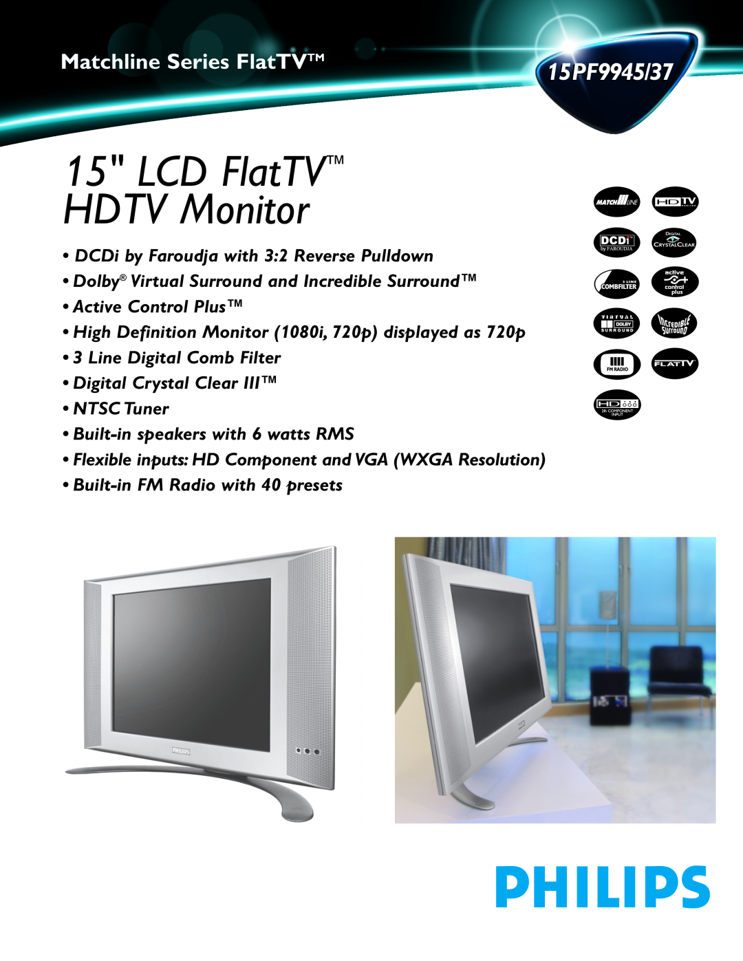 Philips manual LCD FlatTV HDTV Monitor, Matchline Series FlatTVTM15PF9945/37, DCDi by Faroudja with 32 Reverse Pulldown 