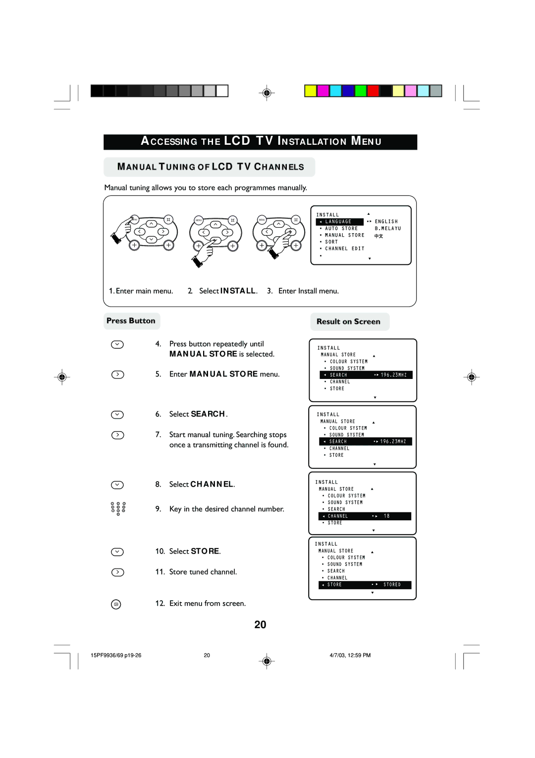 Philips 15PF9969 Manual Tuning of LCD TV Channels, Manual tuning allows you to store each programmes manually 