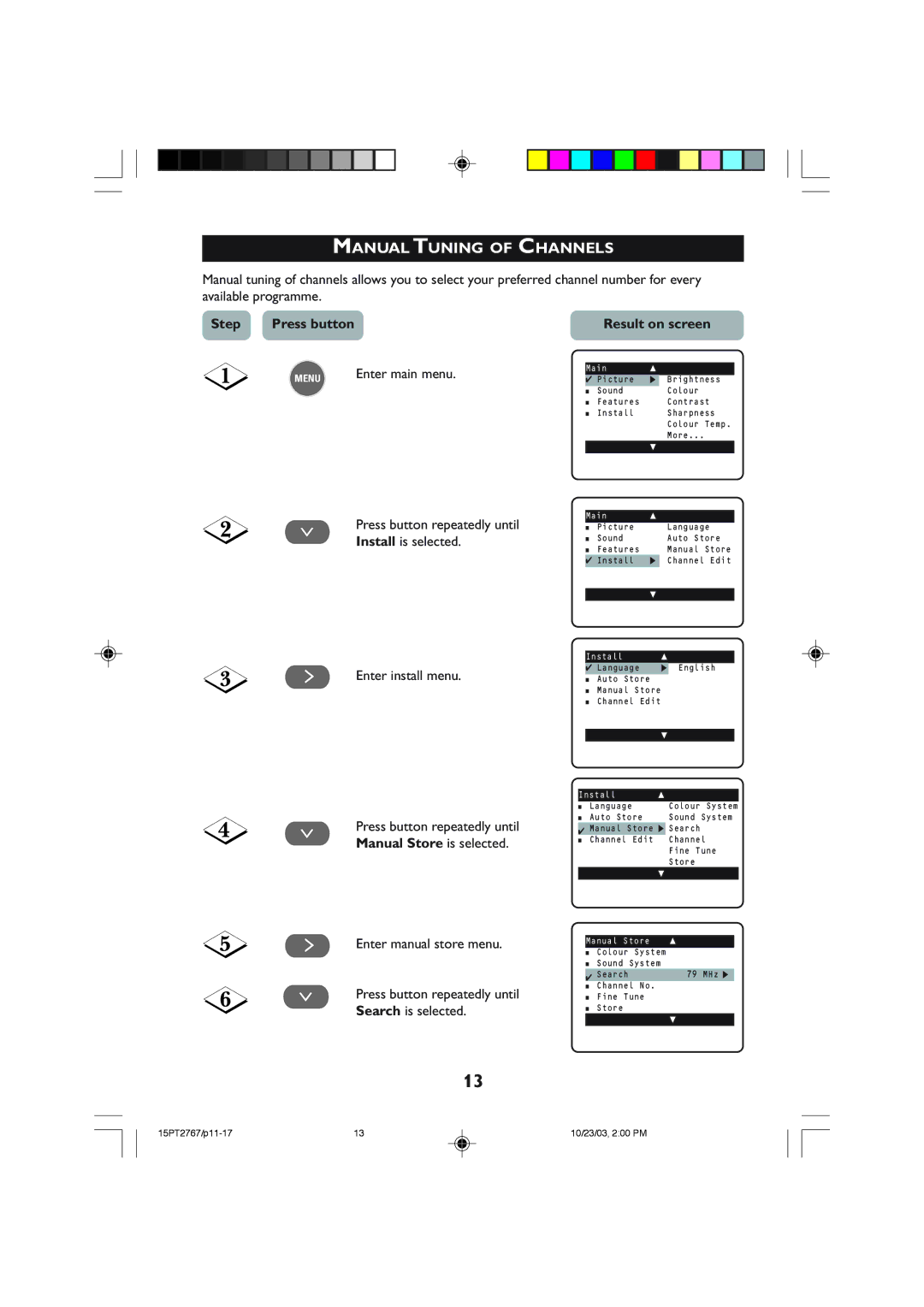 Philips 15PT2767 operating instructions Manual Tuning of Channels, Step Press button Result on screen 