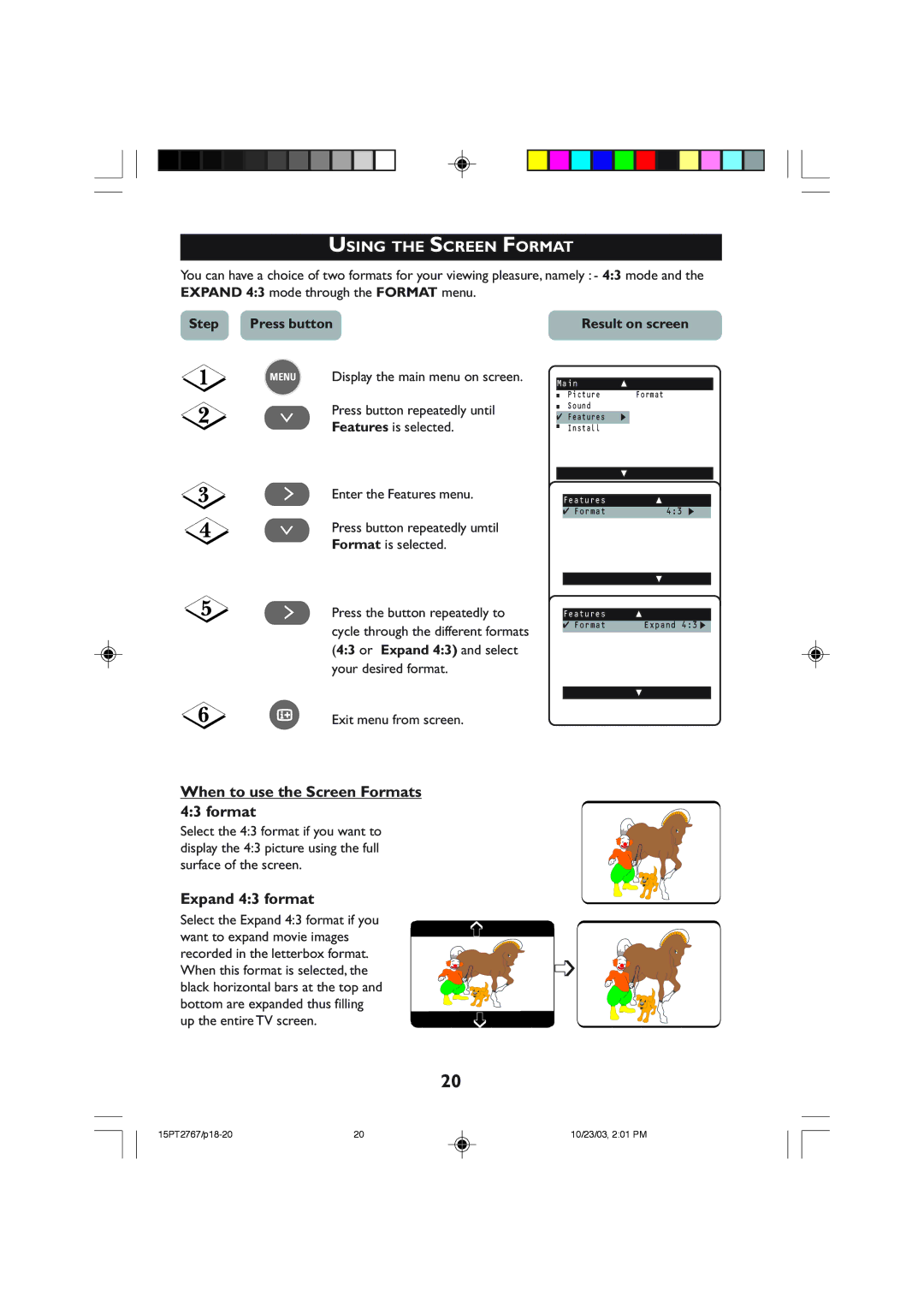 Philips 15PT2767 operating instructions Using the Screen Format, When to use the Screen Formats, Expand 43 format 