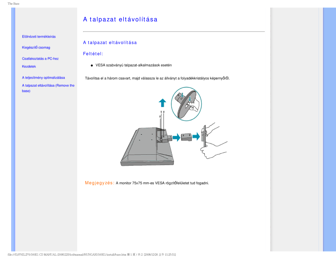 Philips 1.60E+03 user manual Talpazat eltávolítása Feltétel 