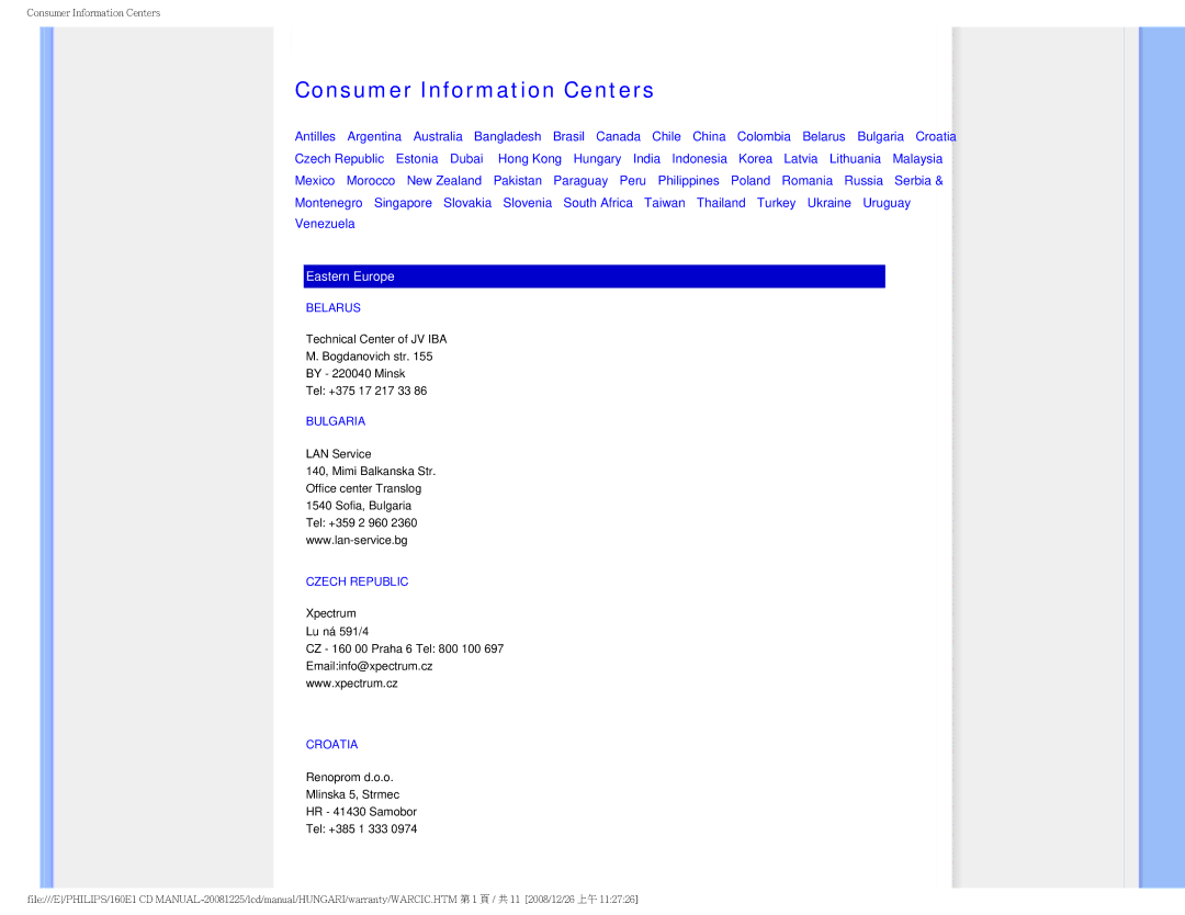 Philips 1.60E+03 user manual Consumer Information Centers, Belarus, Bulgaria, Czech Republic, Croatia 