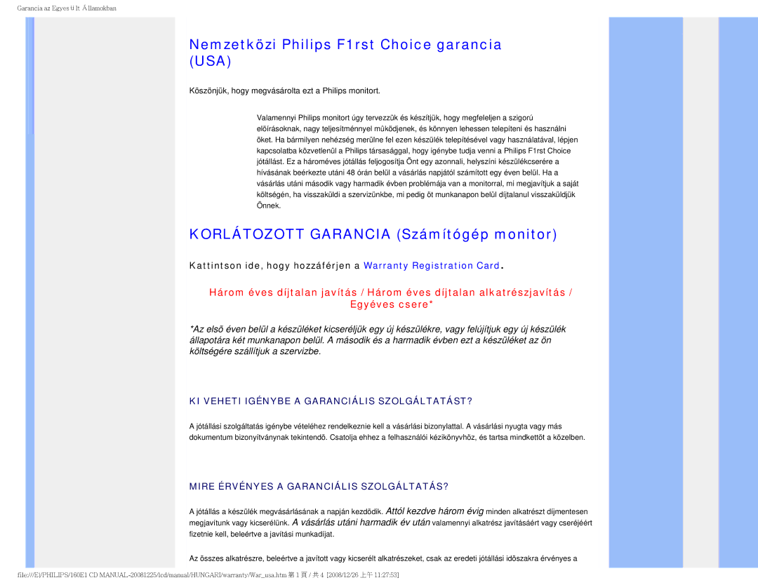 Philips 1.60E+03 user manual Nemzetközi Philips F1rst Choice garancia USA, Korlátozott Garancia Számítógép monitor 