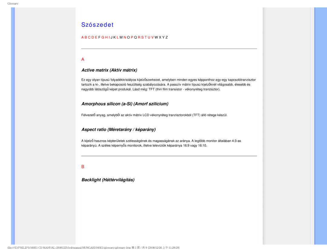 Philips 1.60E+03 Szószedet, Active matrix Aktív mátrix, Amorphous silicon a-Si Amorf szilícium, Backlight Háttérvilágítás 