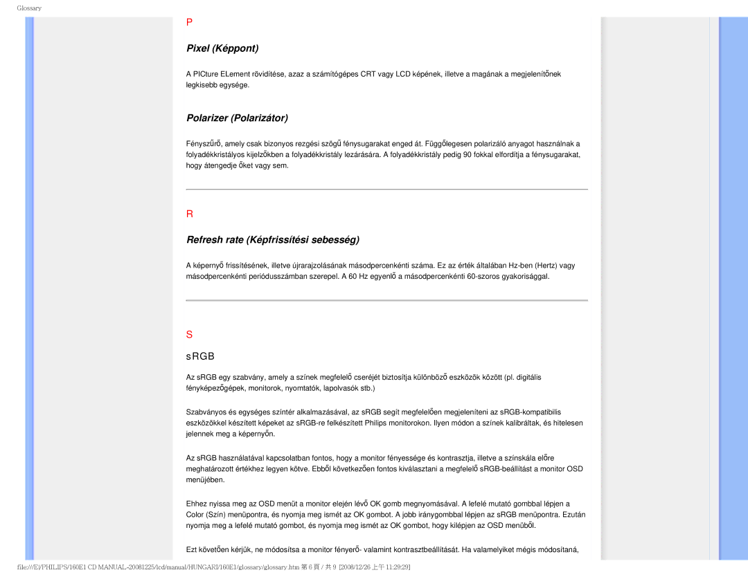 Philips 1.60E+03 user manual Pixel Képpont, Polarizer Polarizátor, Refresh rate Képfrissítési sebesség 