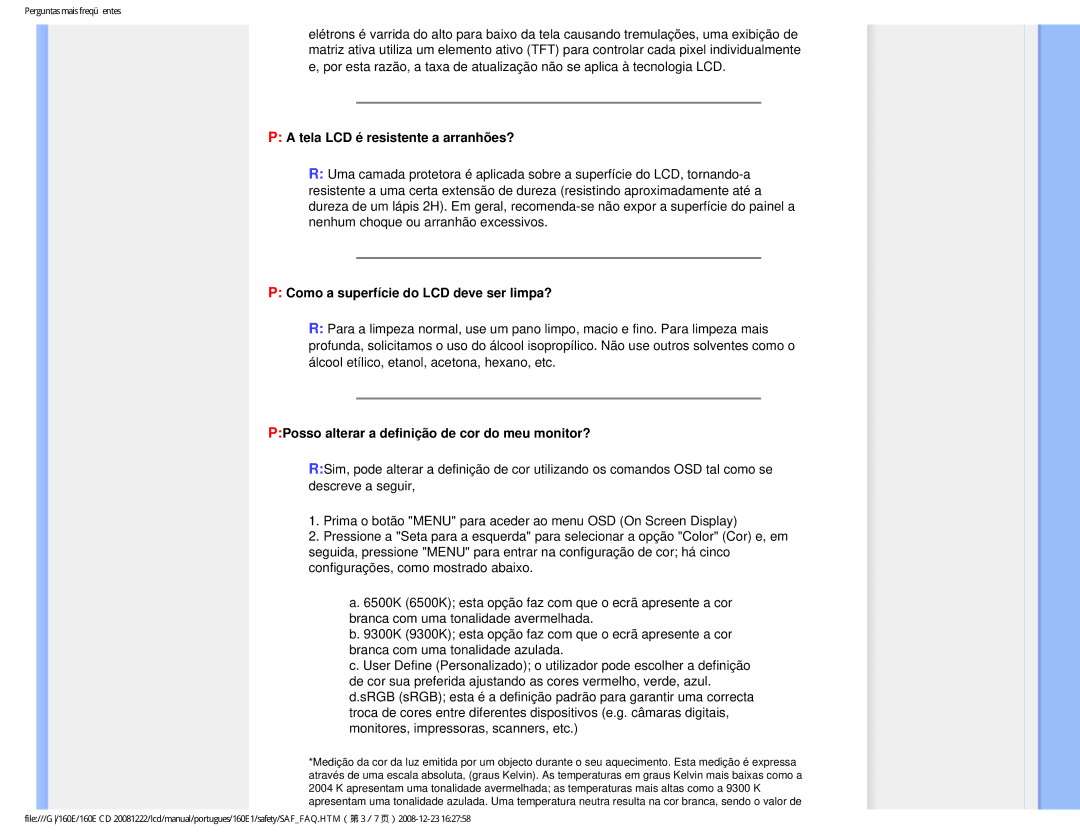 Philips 160EI user manual Tela LCD é resistente a arranhões?, Como a superfície do LCD deve ser limpa? 