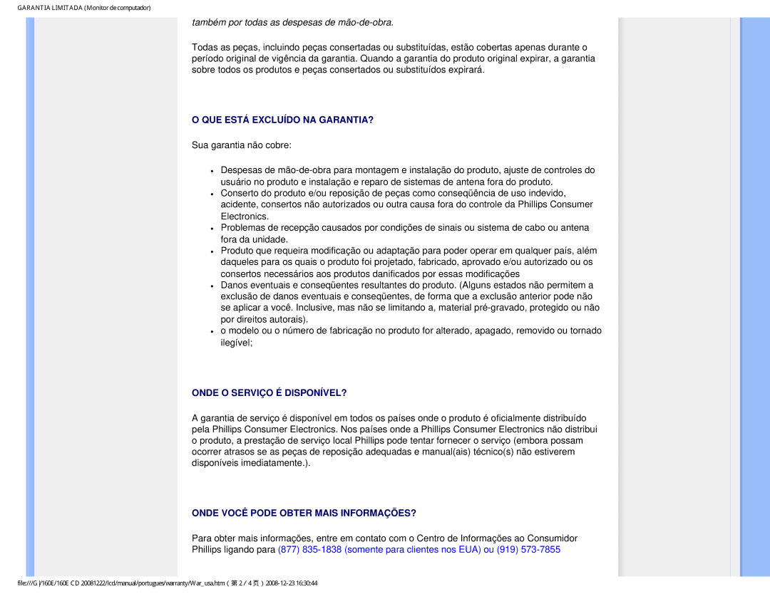Philips 160EI user manual QUE Está Excluído NA GARANTIA? 