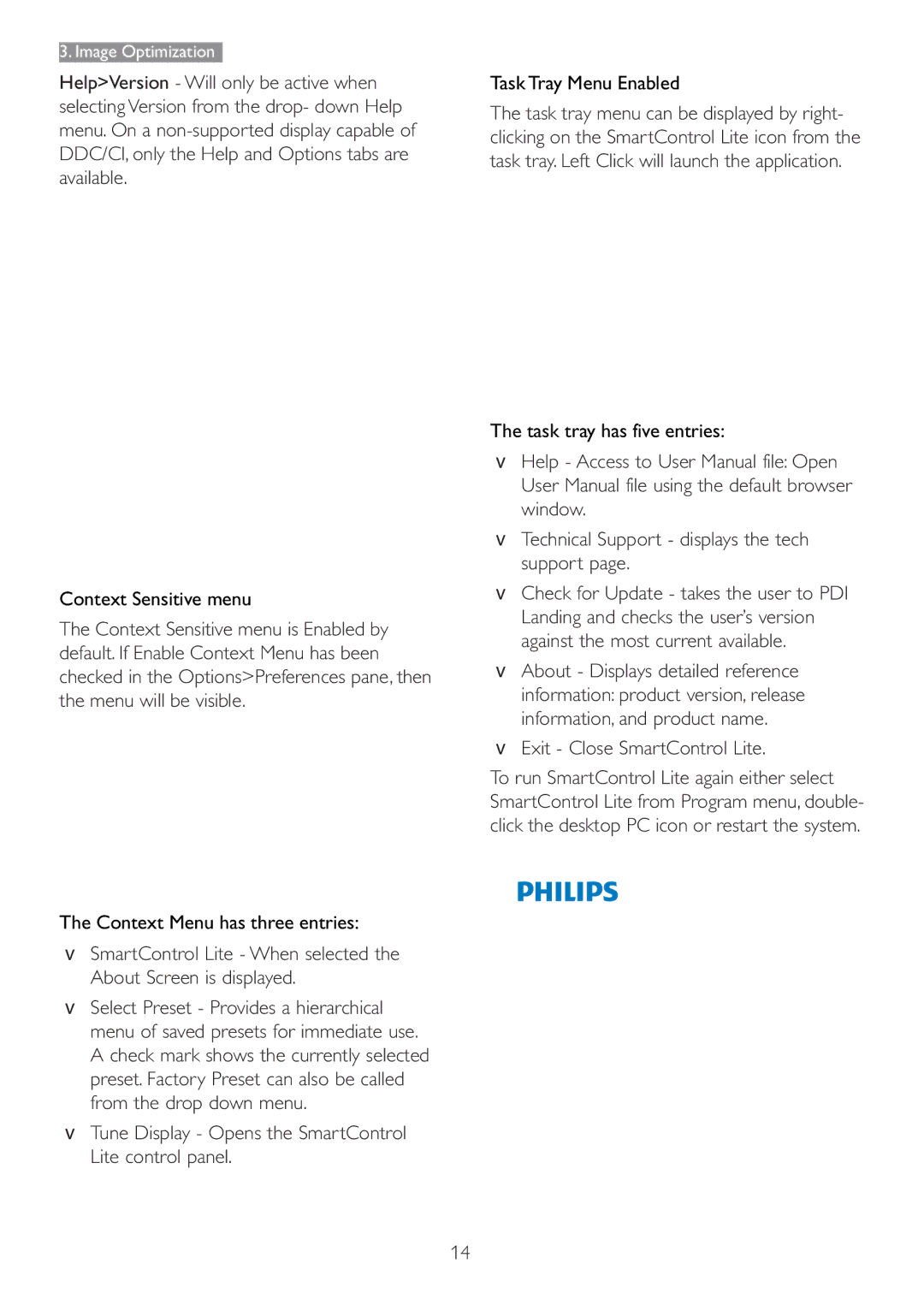 Philips 166V3L  Tune Display Opens the SmartControl Lite control panel,  Technical Support displays the tech support 