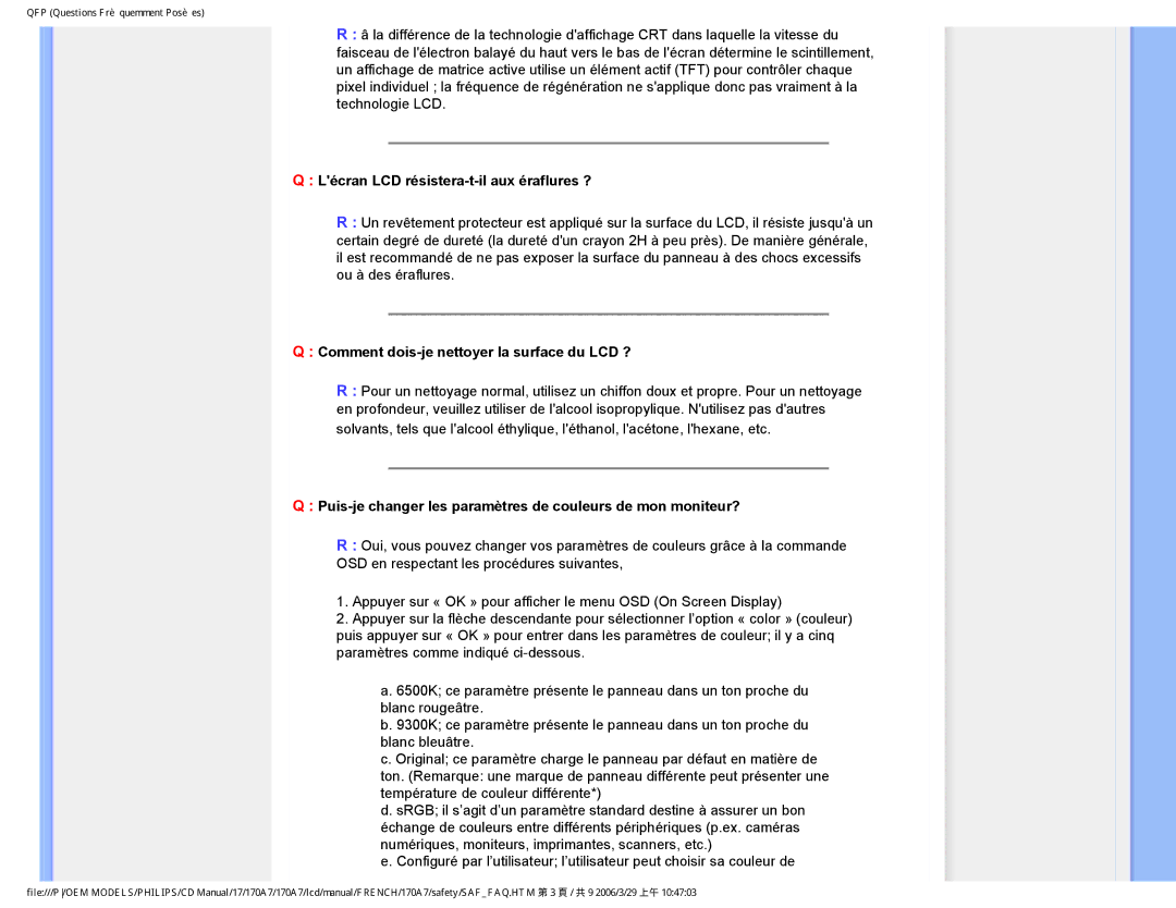 Philips 170A7 user manual Lécran LCD résistera-t-il aux éraflures ?, Comment dois-je nettoyer la surface du LCD ? 